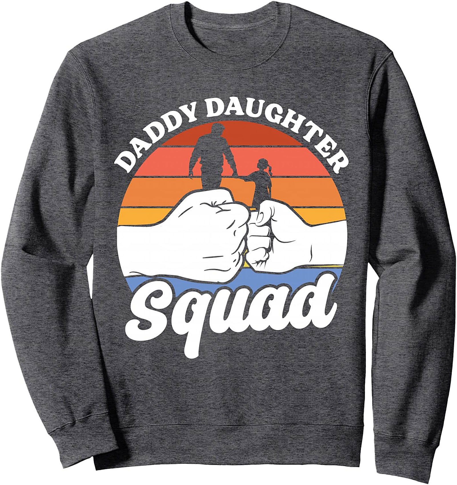 Daddy Daughter Squad Crewneck Sweatshirt Cozy Gift