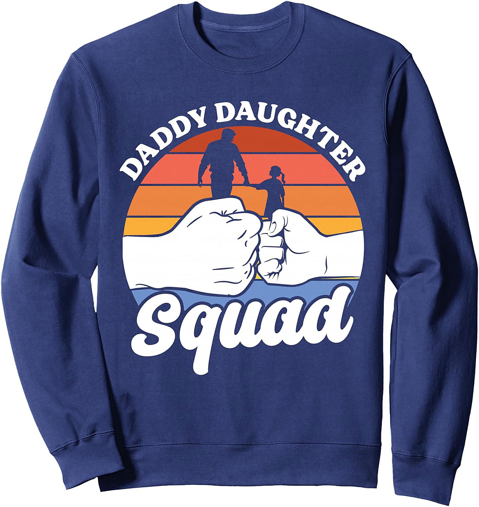 Daddy Daughter Squad Crewneck Sweatshirt Cozy Gift
