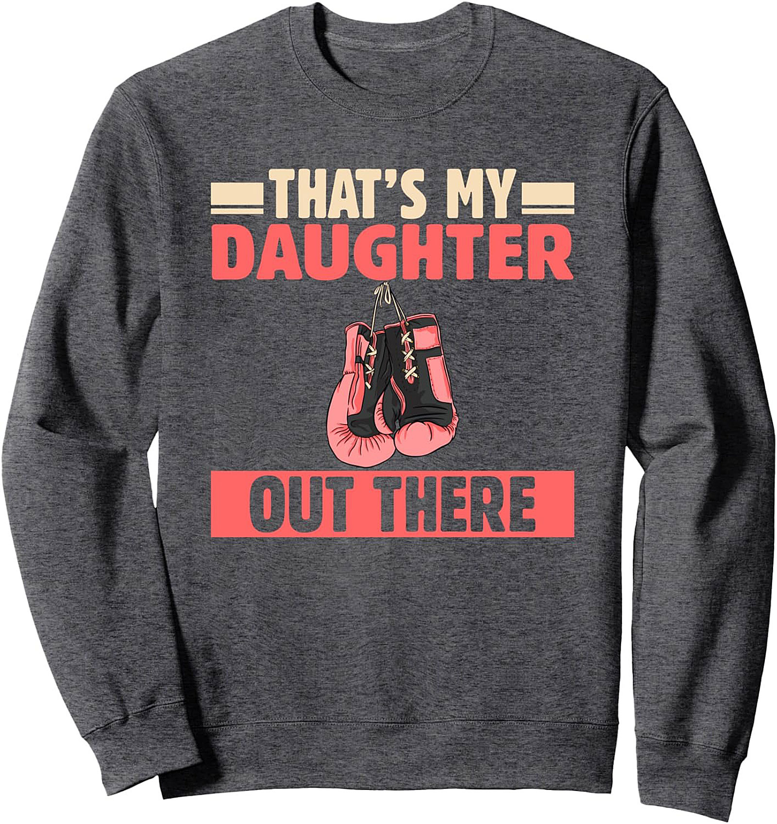 Proud Boxer Daughter Graphic Sweatshirt Cozy Crewneck Gift