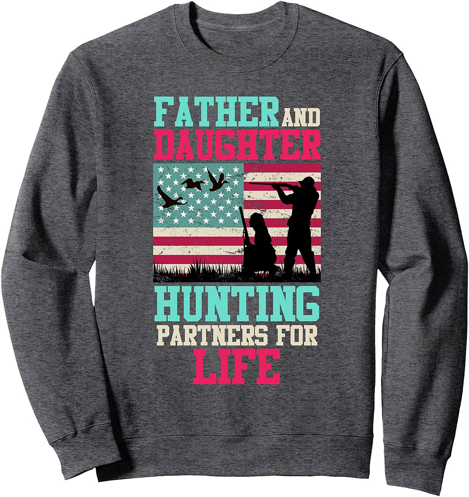 Father Daughter Hunting Sweatshirt Partners For Life Gift
