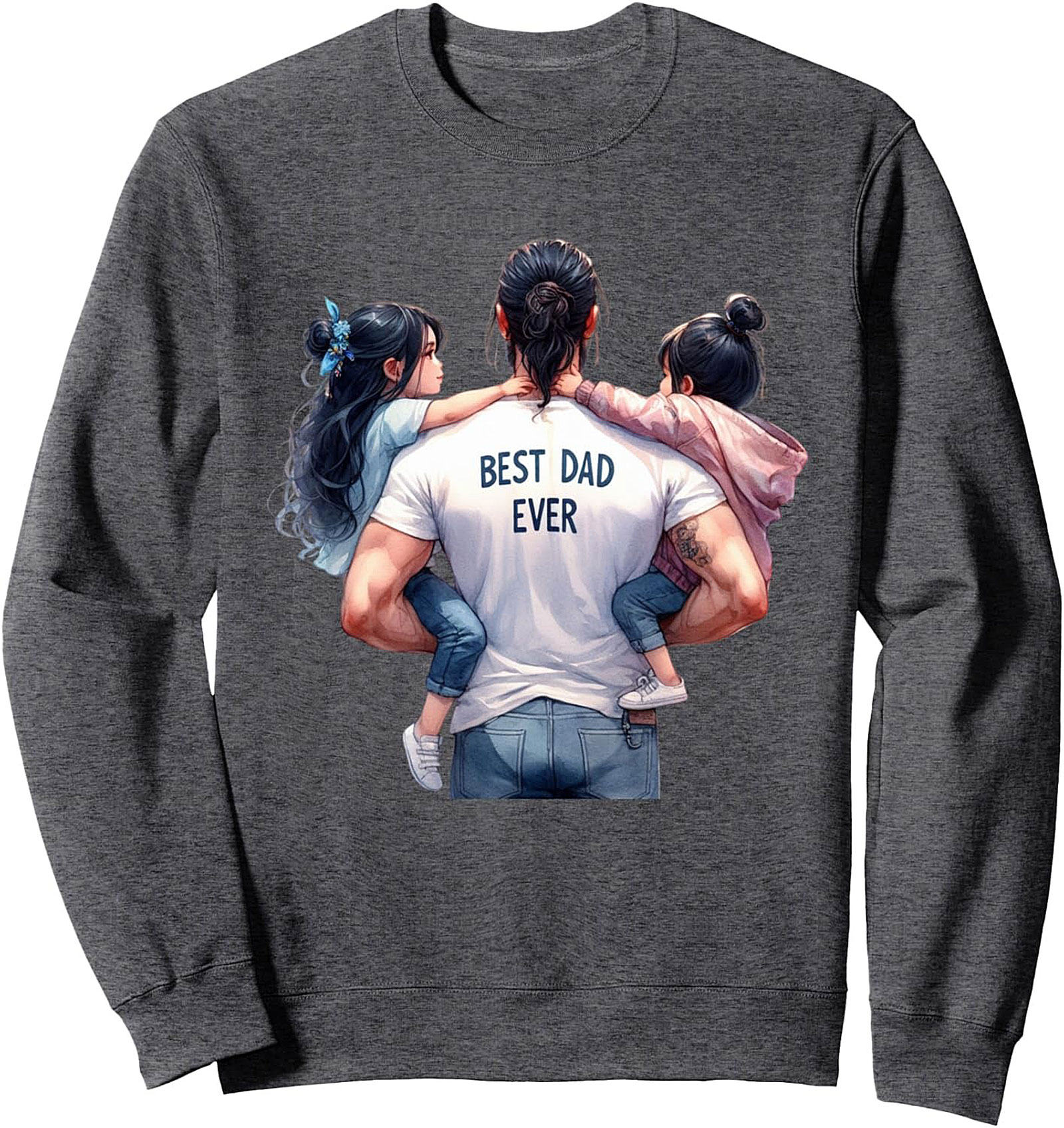 Best Dad Ever Sweatshirt Cozy Crewneck Pullover Gift