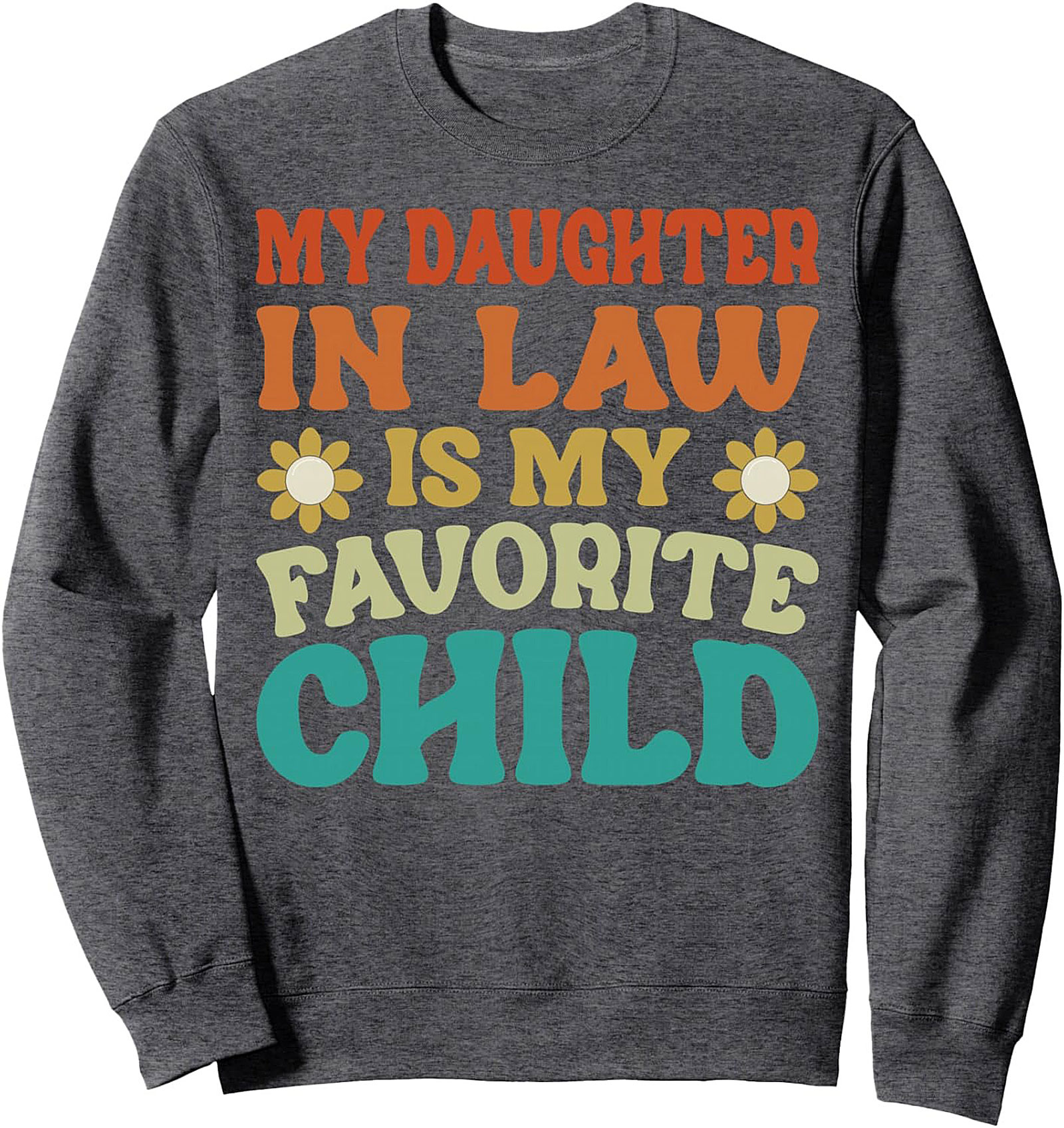 Funny Daughter-in-Law Graphic Sweatshirt Cozy Gift
