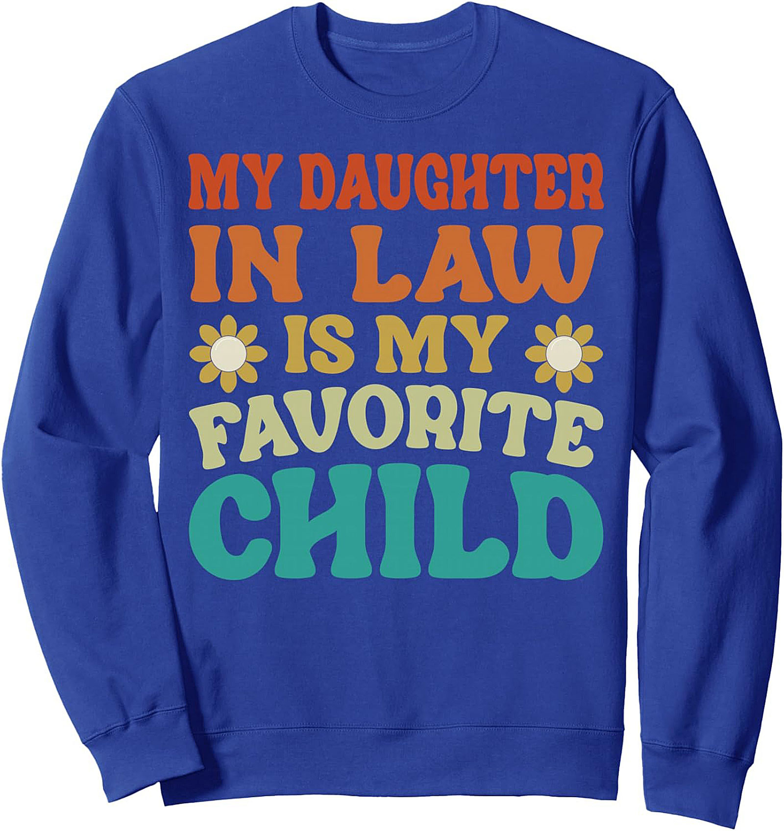 Funny Daughter-in-Law Graphic Sweatshirt Cozy Gift
