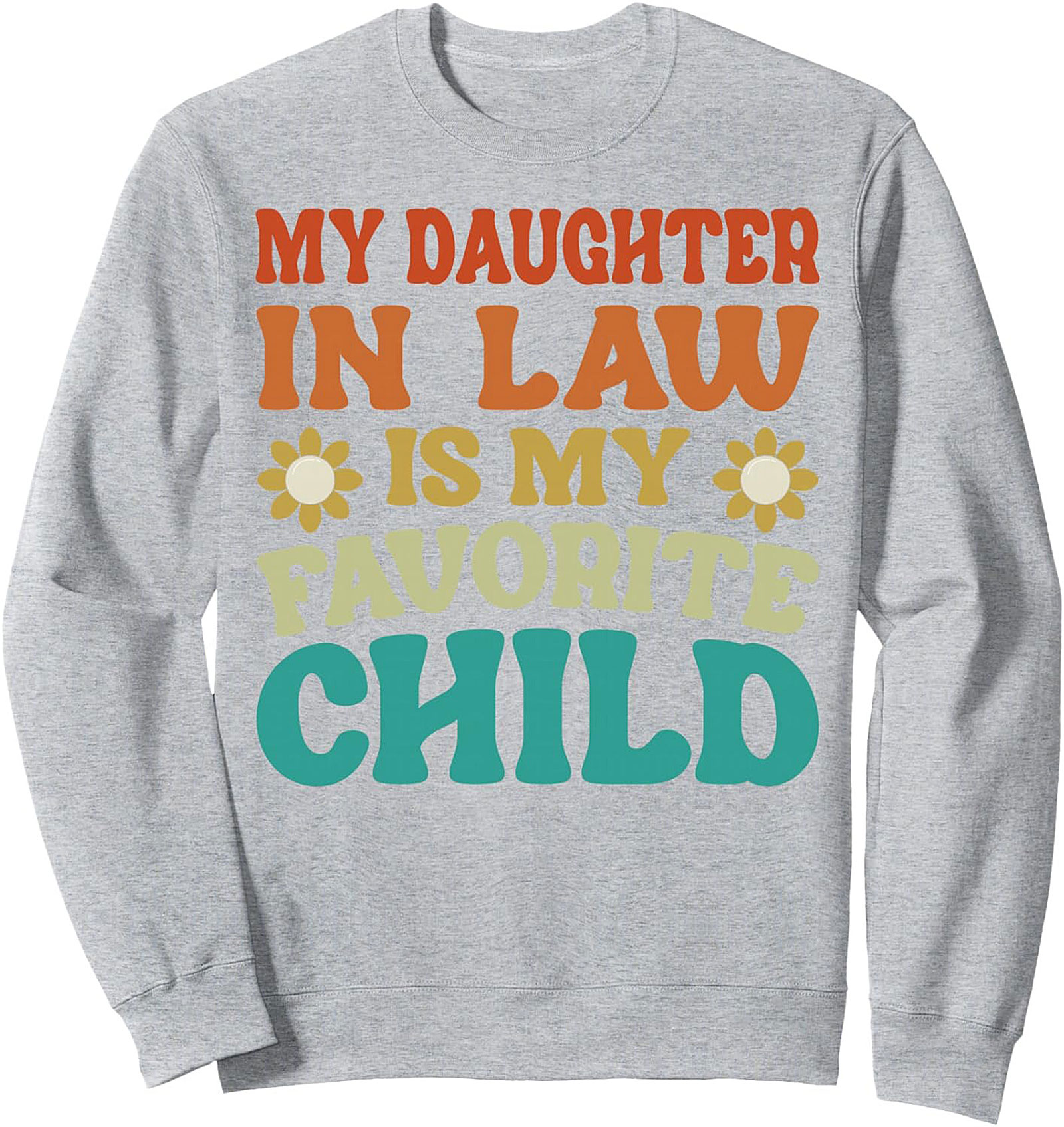 Funny Daughter-in-Law Graphic Sweatshirt Cozy Gift