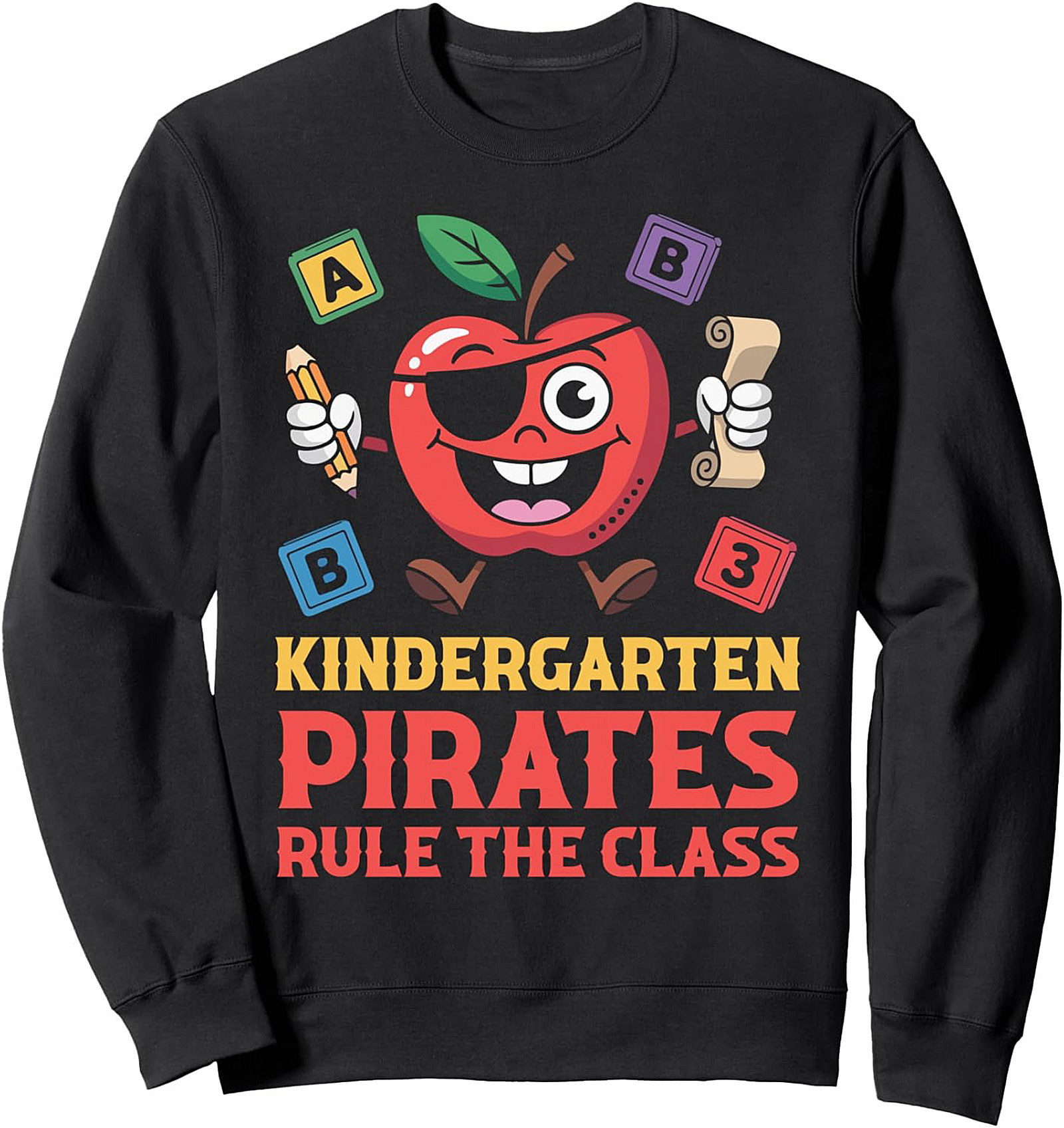Kindergarten Pirates Rule the Class Crewneck Sweatshirt | Funny Teacher Pullover