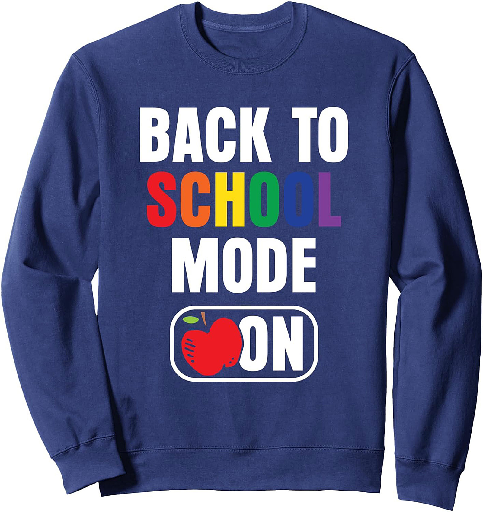 Back to School Mode On Rainbow Teacher Crewneck Sweatshirt
