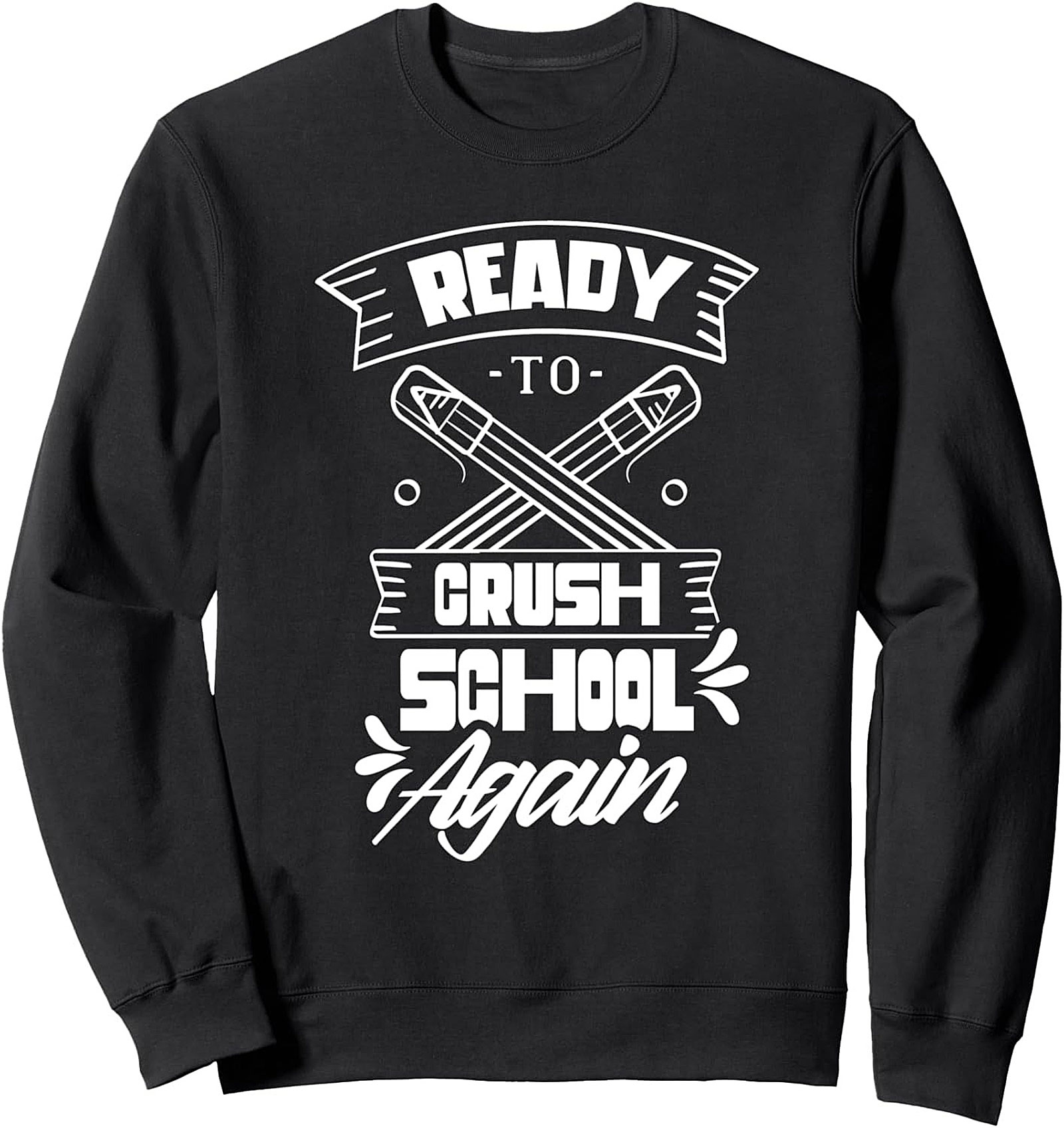 Ready to Crush School Crewneck Sweatshirt