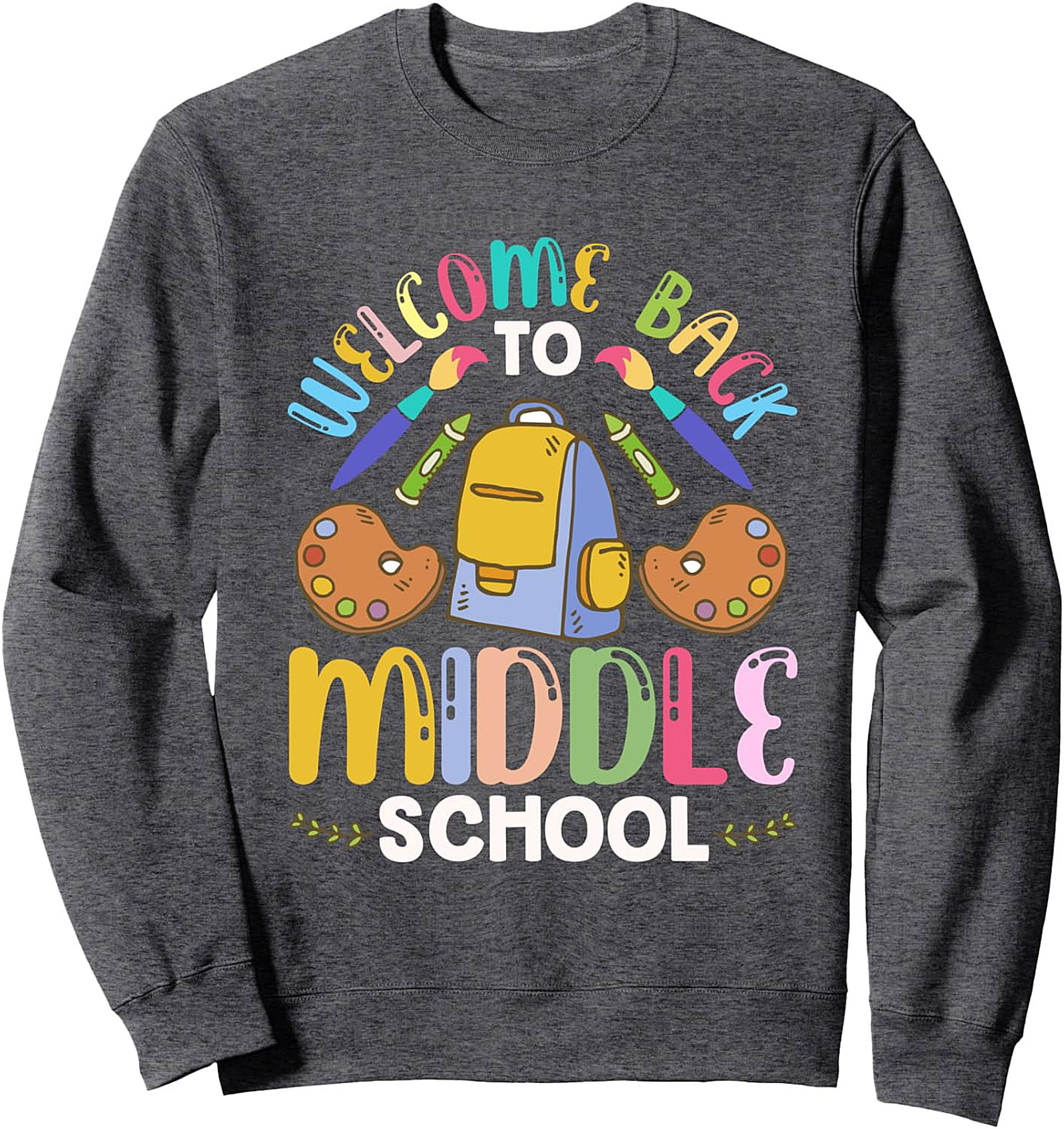 Welcome Back to Middle School Graphic Sweatshirt | First Day of School Crewneck