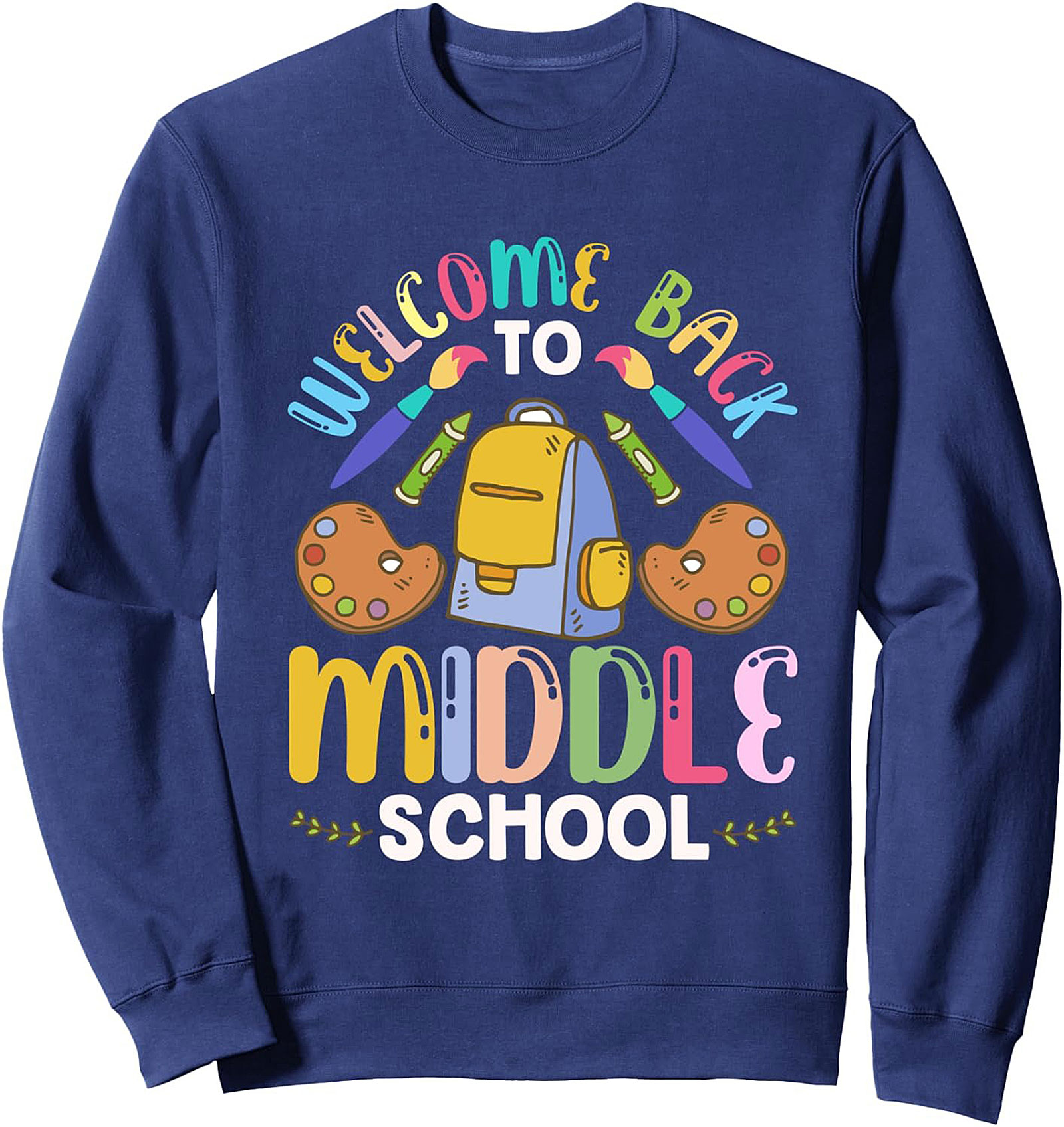Welcome Back to Middle School Graphic Sweatshirt | First Day of School Crewneck