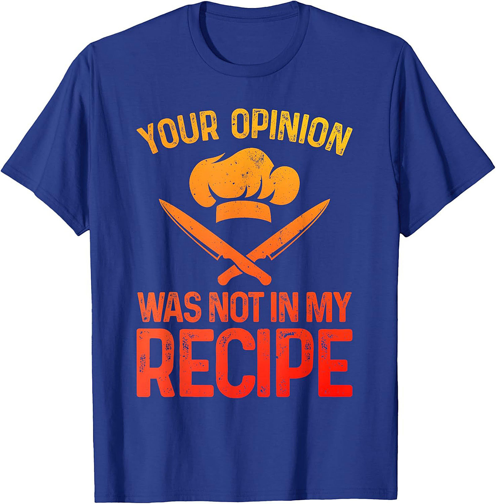 Chef Humor Crewneck Sweatshirt Your Opinion Not In My Recipe