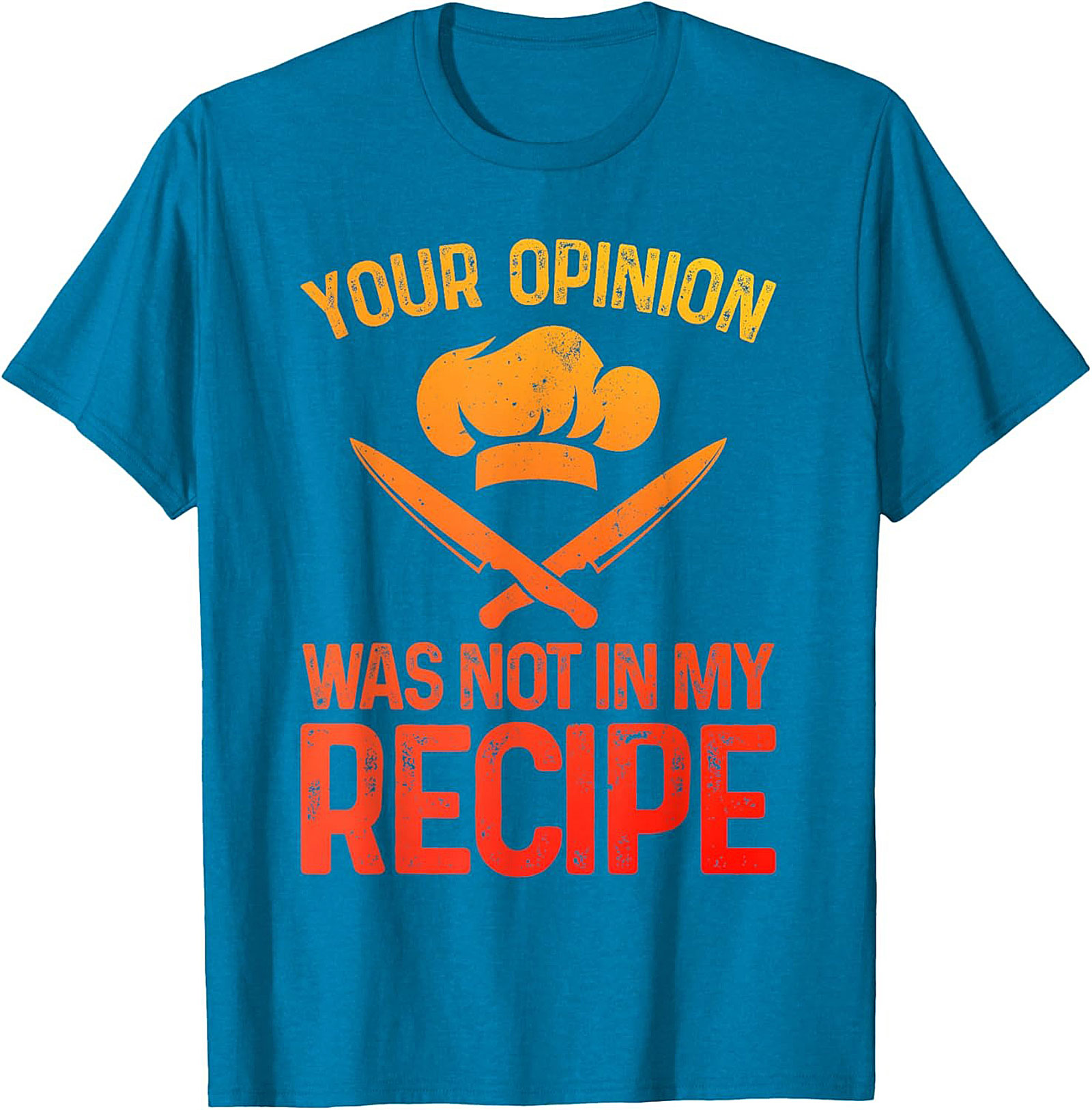 Chef Humor Crewneck Sweatshirt Your Opinion Not In My Recipe