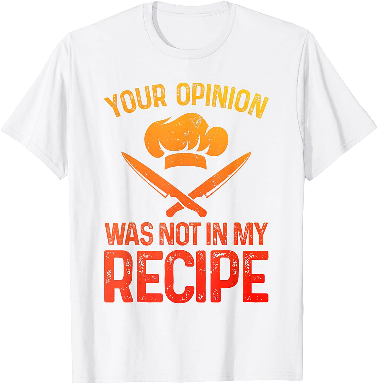 Chef Humor Crewneck Sweatshirt Your Opinion Not In My Recipe