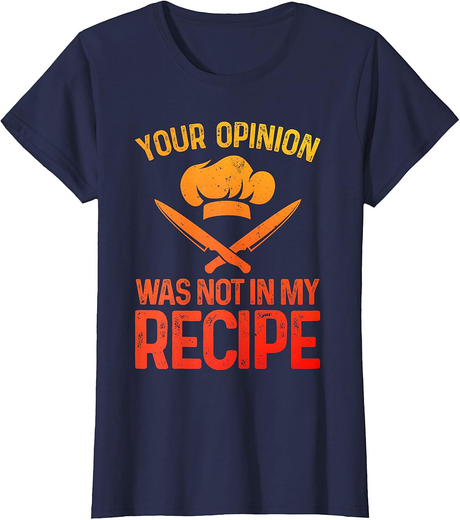 Chef Humor Crewneck Sweatshirt Your Opinion Not In My Recipe