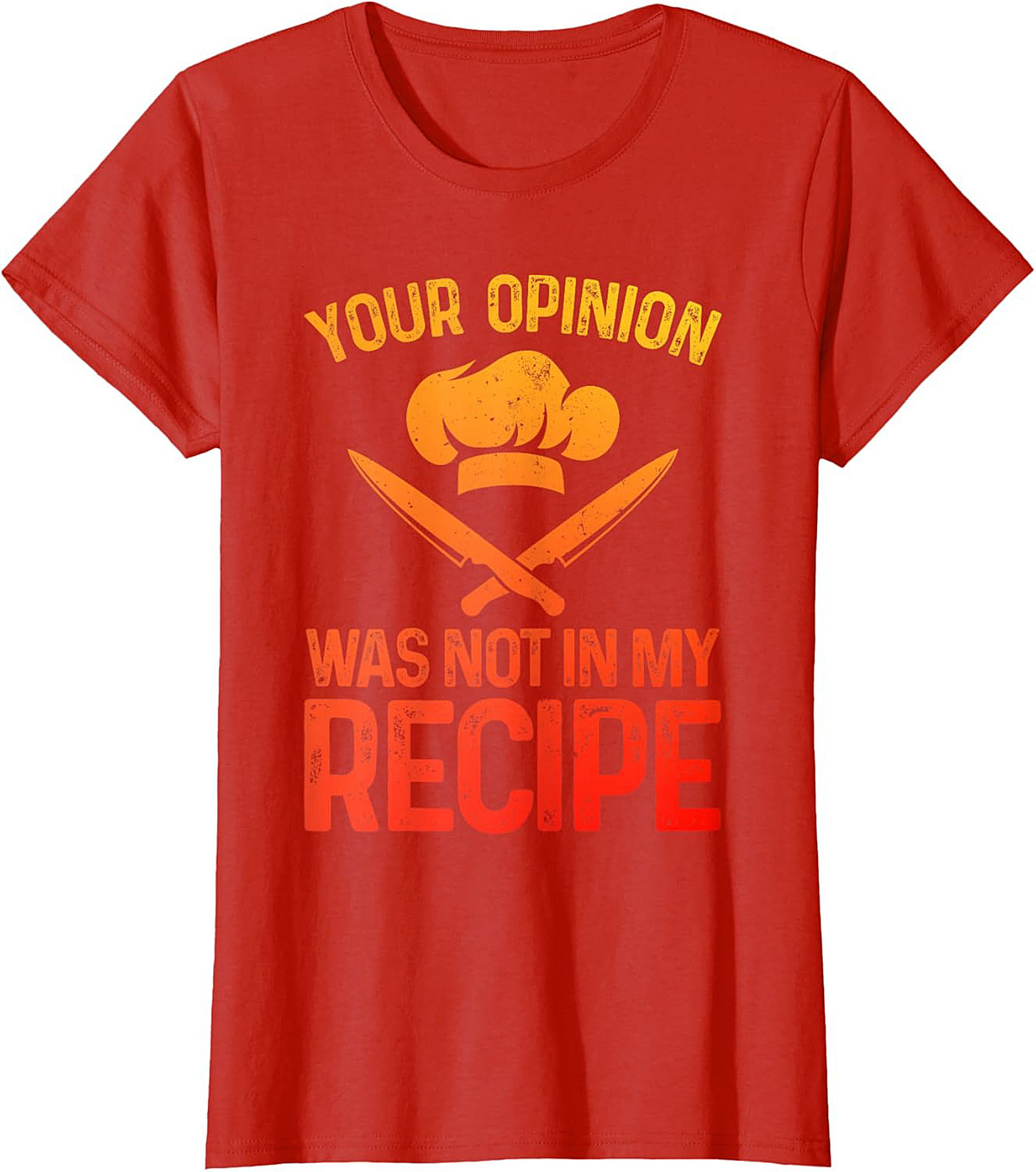 Chef Humor Crewneck Sweatshirt Your Opinion Not In My Recipe