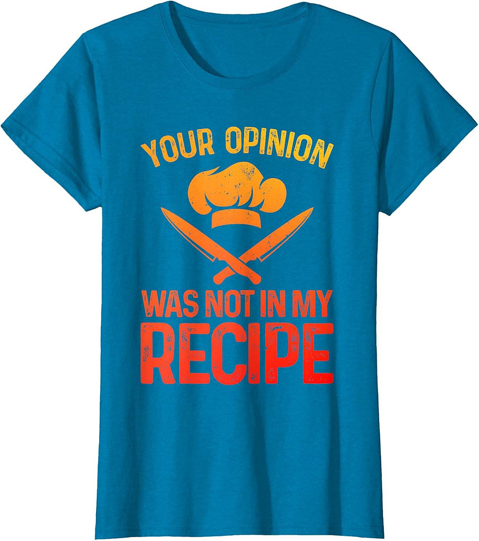 Chef Humor Crewneck Sweatshirt Your Opinion Not In My Recipe