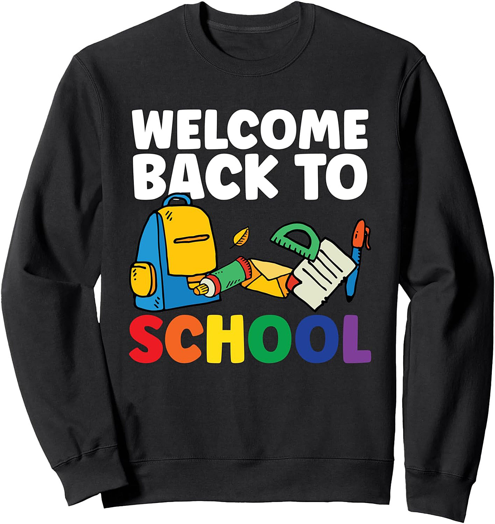 Welcome Back to School Crewneck Sweatshirt | First Day of School Teacher Pullover