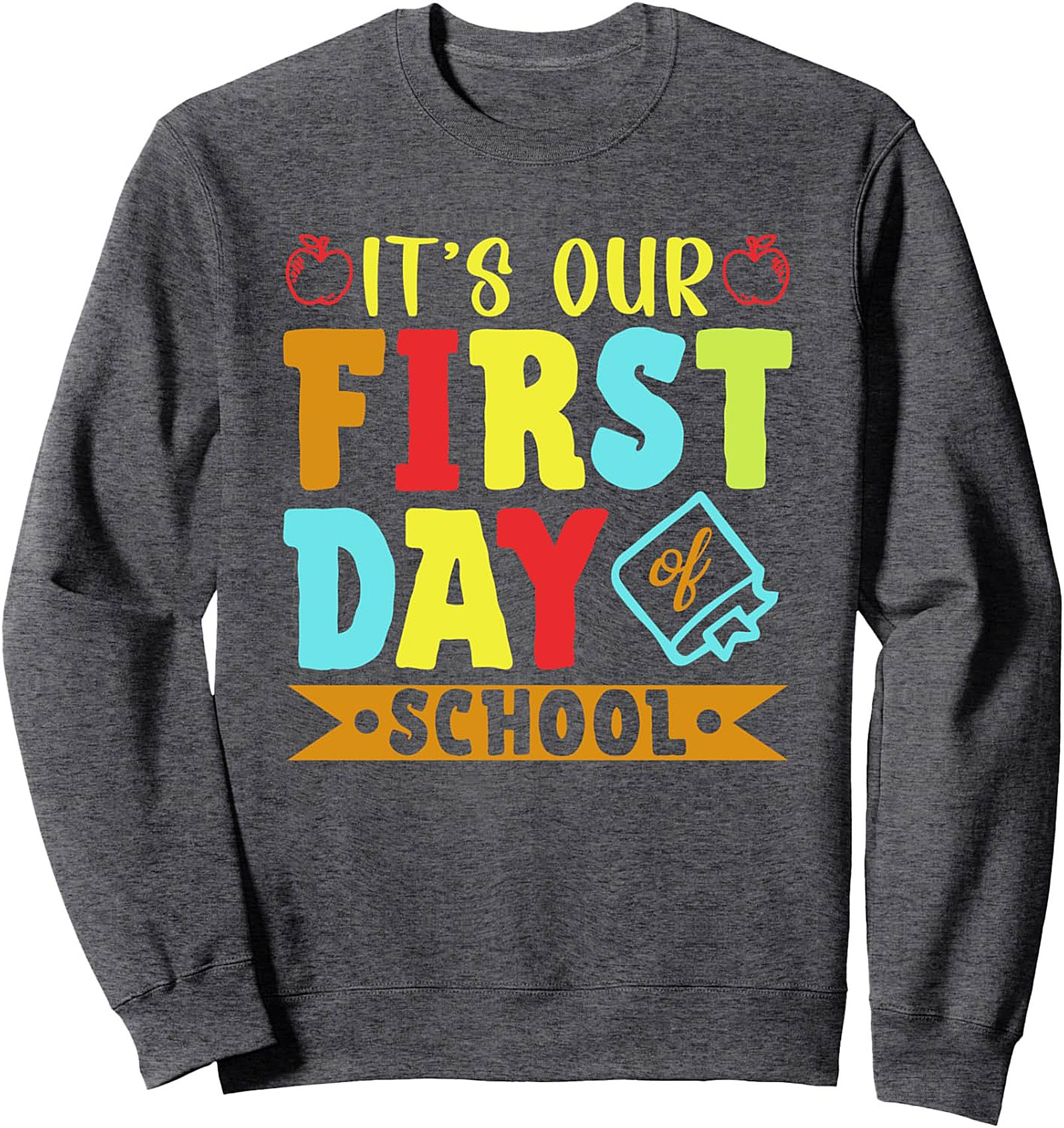 First Day of School Sweatshirt | Back to School Crewneck Pullover