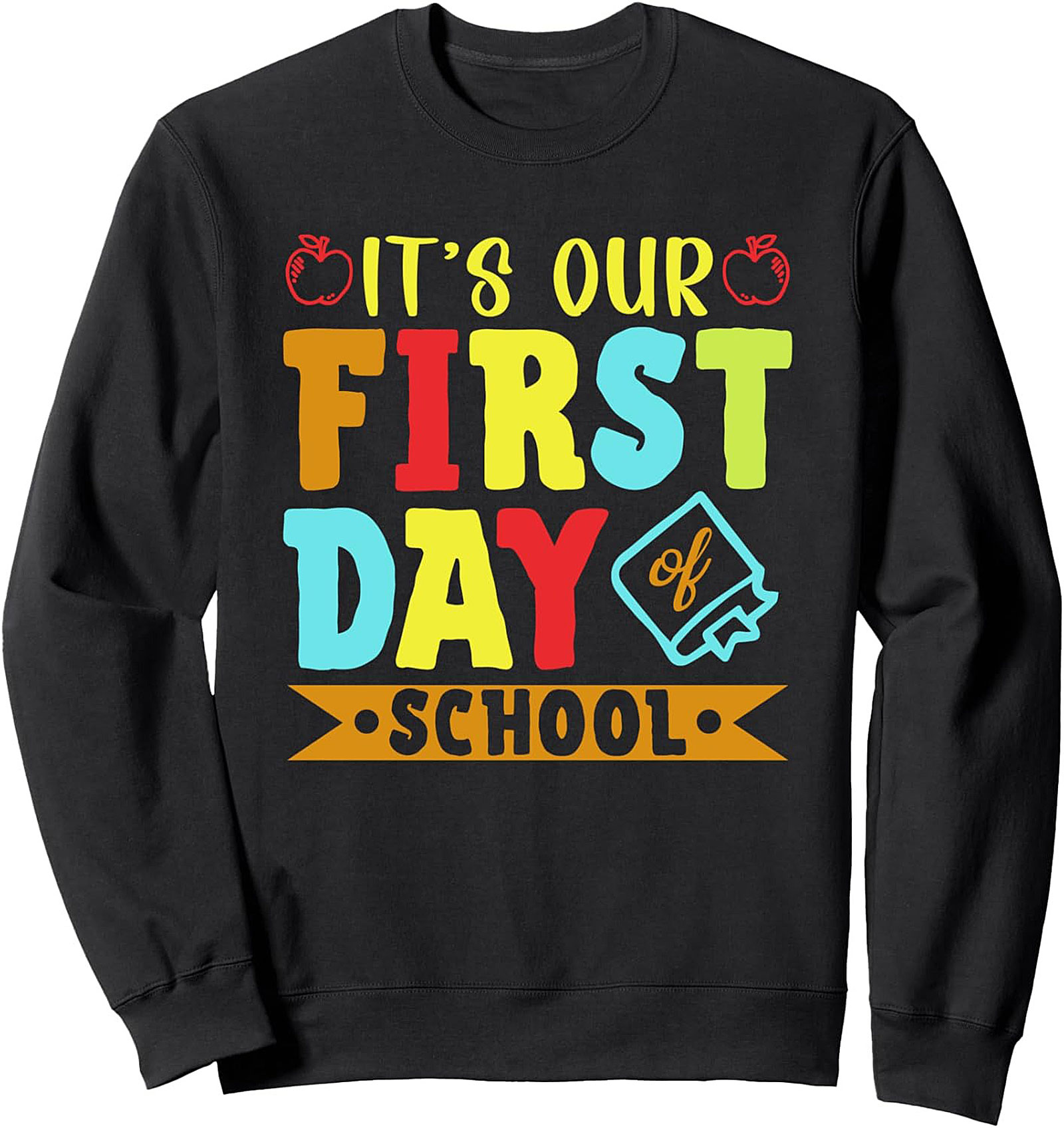 First Day of School Sweatshirt | Back to School Crewneck Pullover