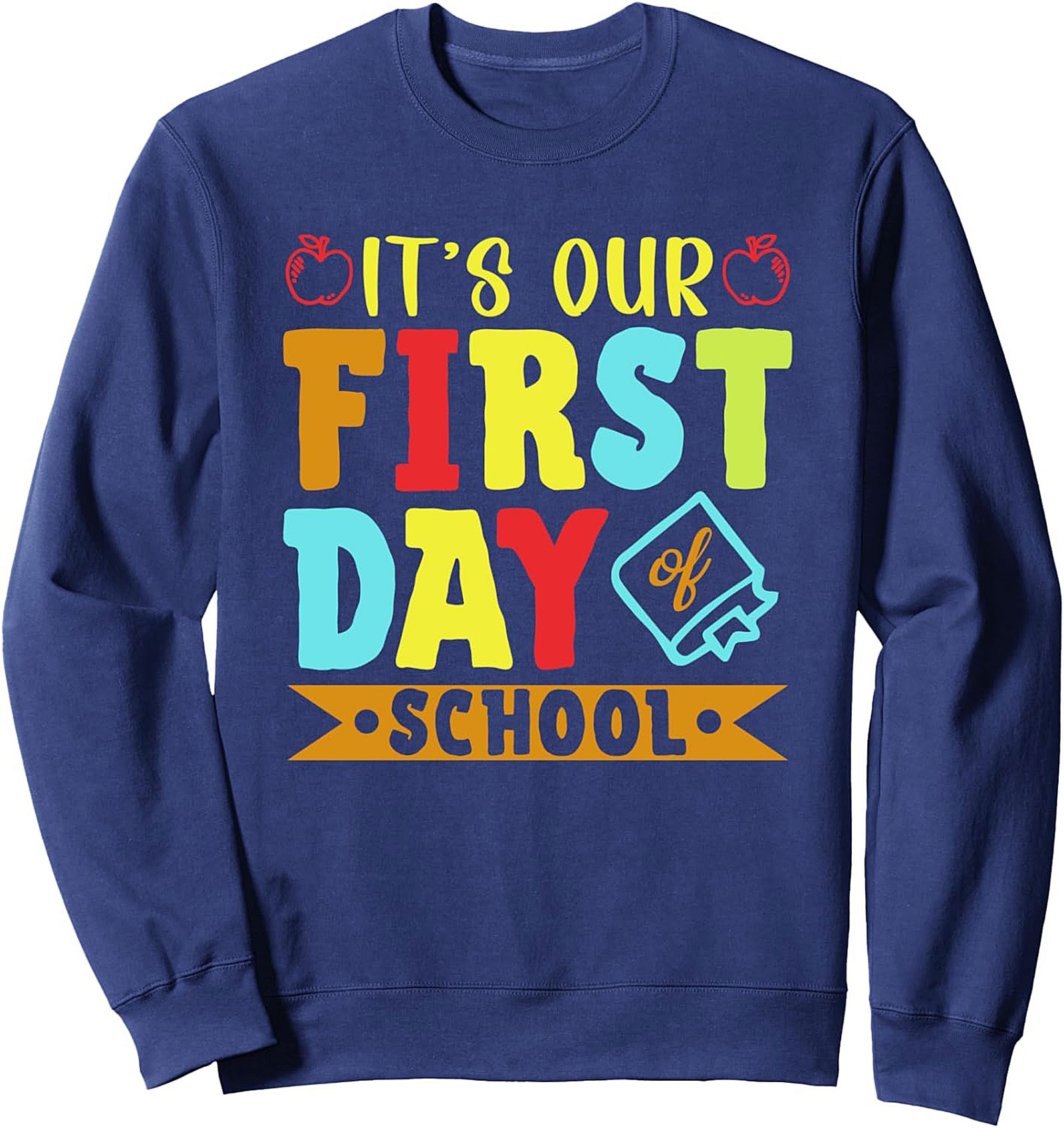 First Day of School Sweatshirt | Back to School Crewneck Pullover