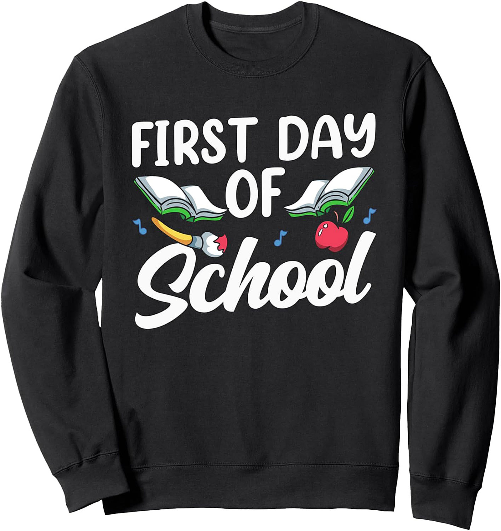 First Day of School Crewneck Sweatshirt | Teacher & Student Ready Pullover
