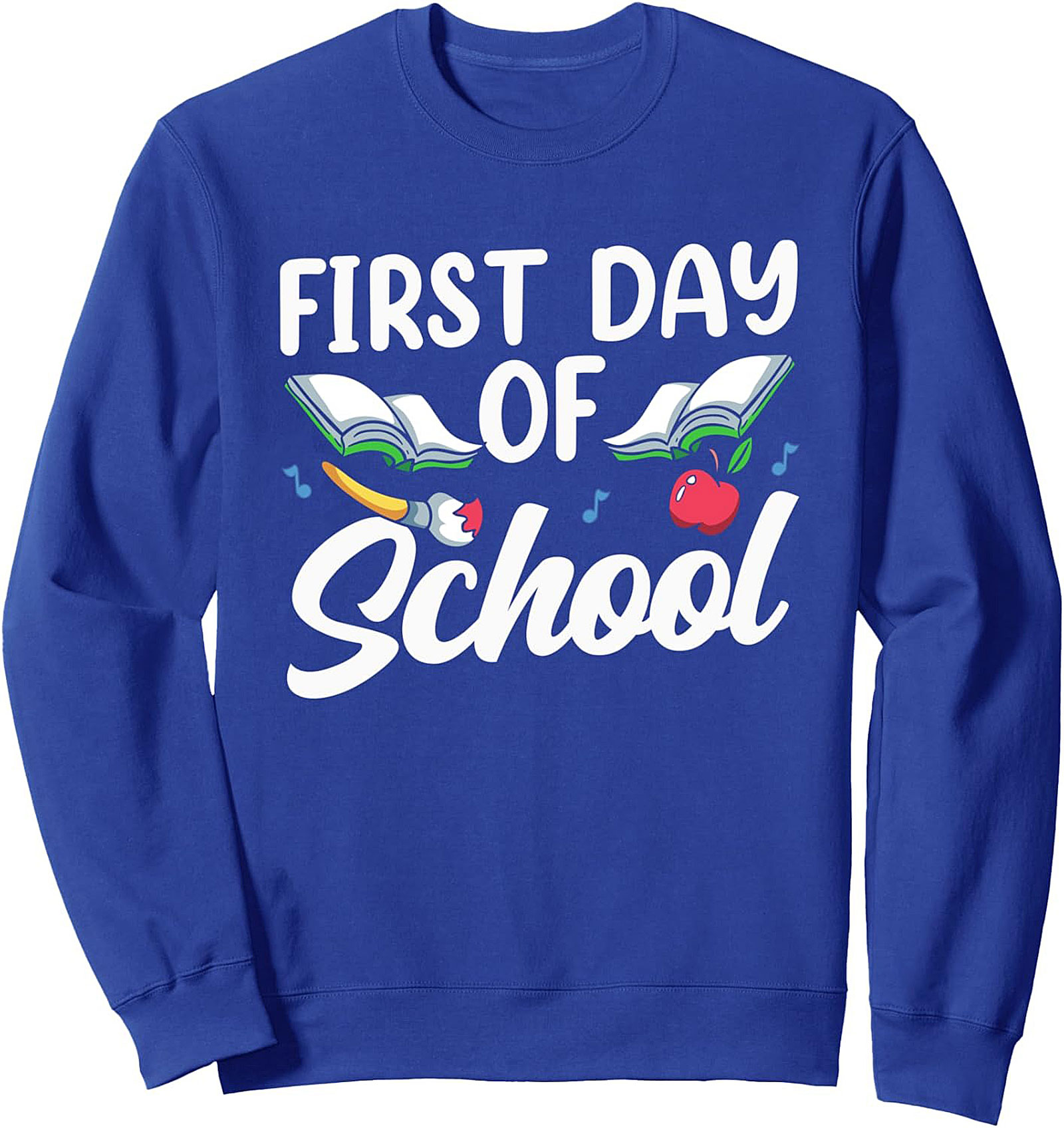 First Day of School Crewneck Sweatshirt | Teacher & Student Ready Pullover