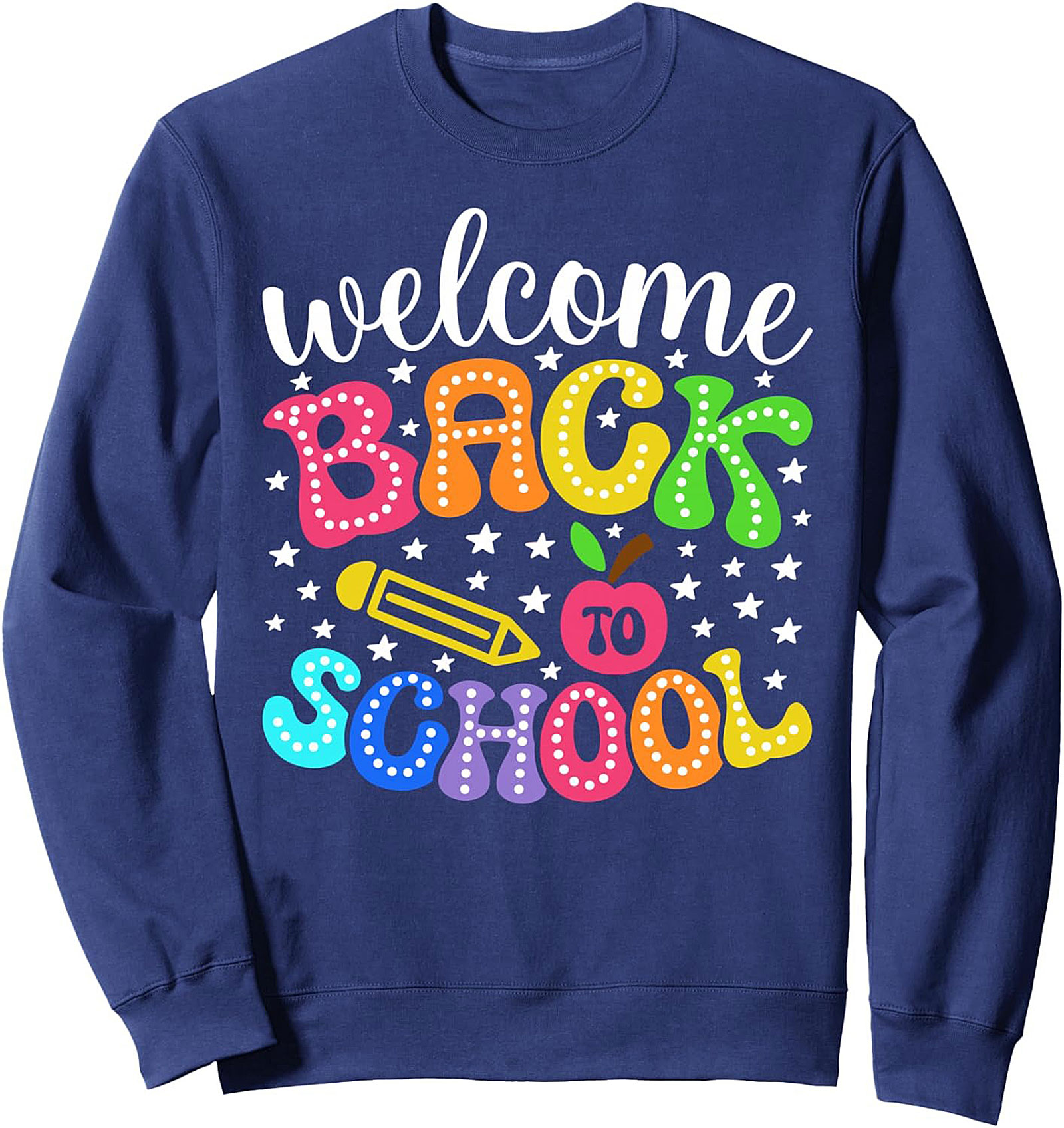 Welcome Back to School Teacher Crewneck Sweatshirt | Colorful First Day of School Pullover