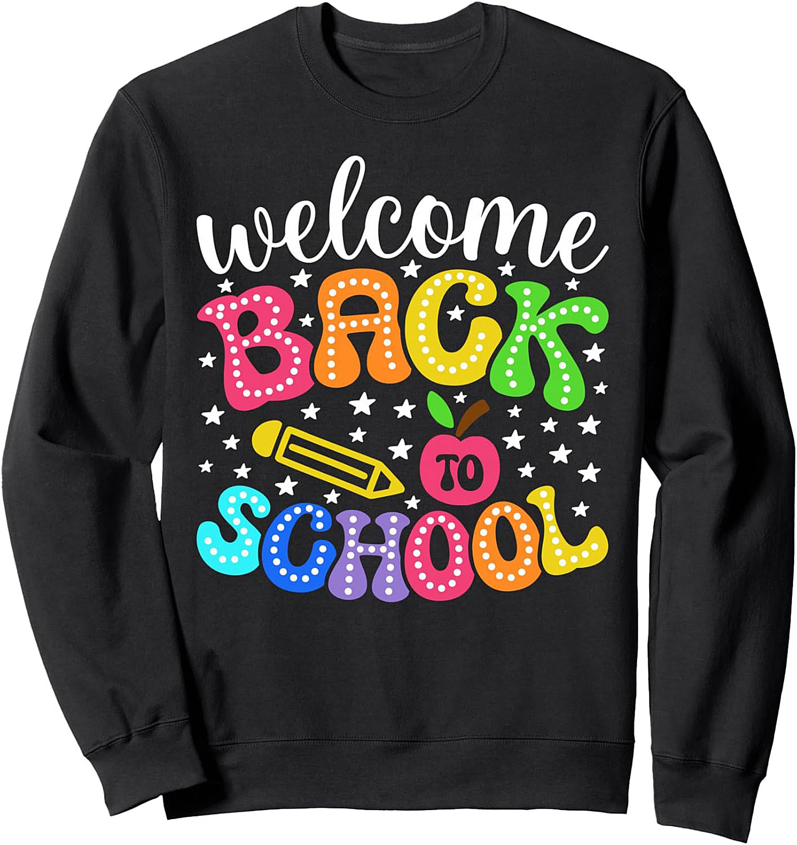 Welcome Back to School Teacher Crewneck Sweatshirt | Colorful First Day of School Pullover
