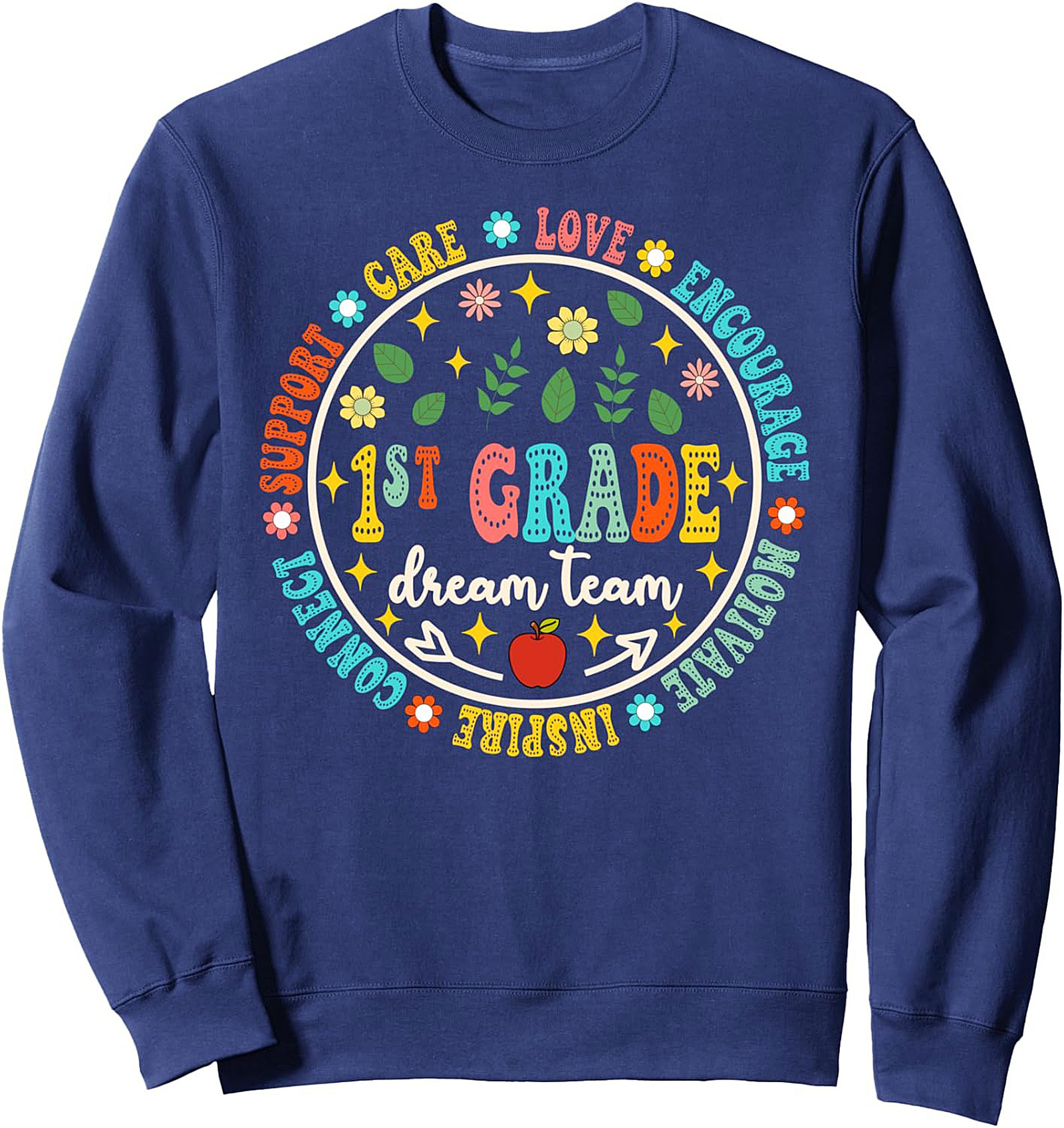 1st Grade Dream Team Teacher Sweatshirt | Cozy Crewneck Pullover