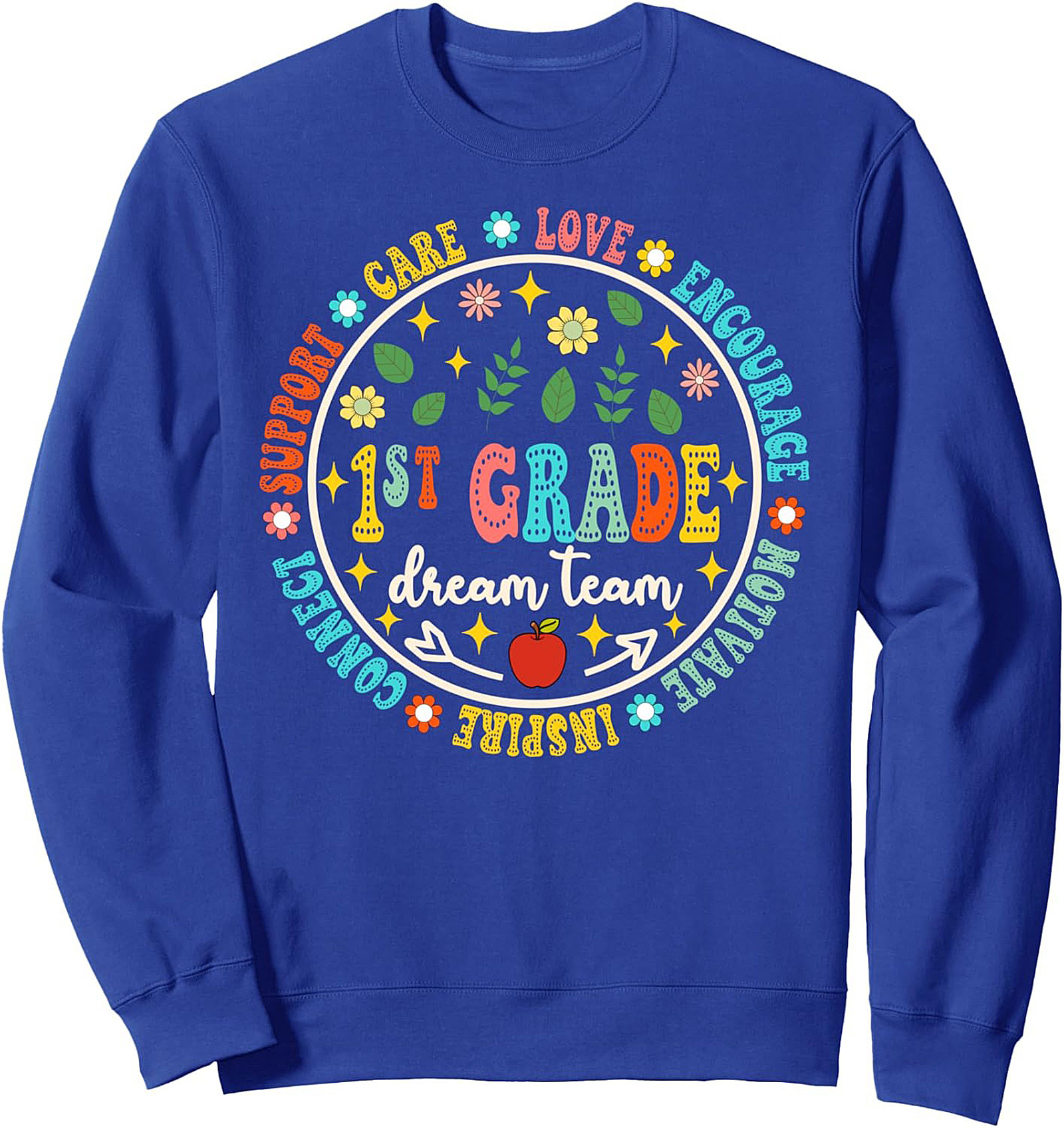 1st Grade Dream Team Teacher Sweatshirt | Cozy Crewneck Pullover