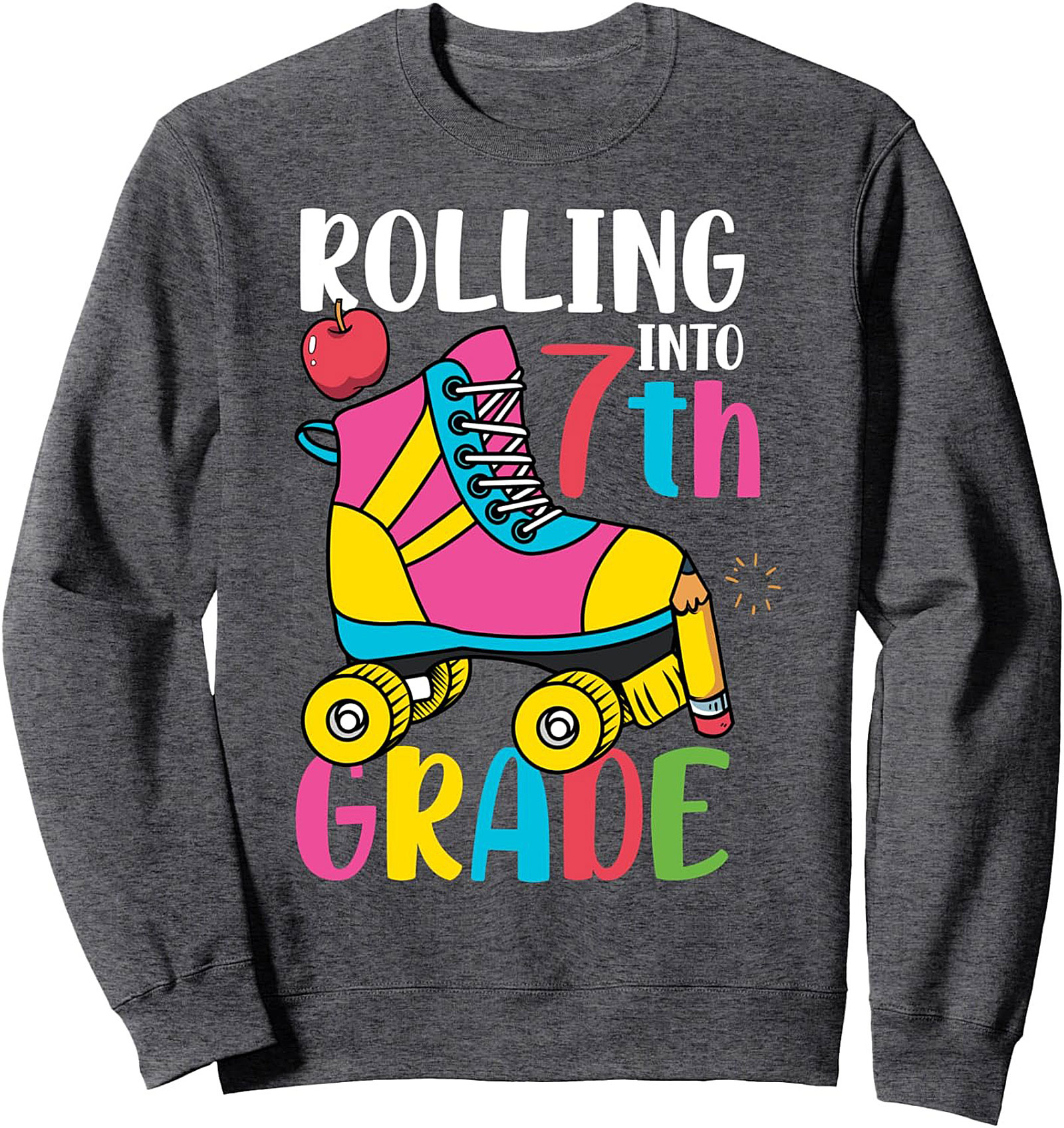 Rolling Into 7th Grade Crewneck Sweatshirt | Back to School Pullover
