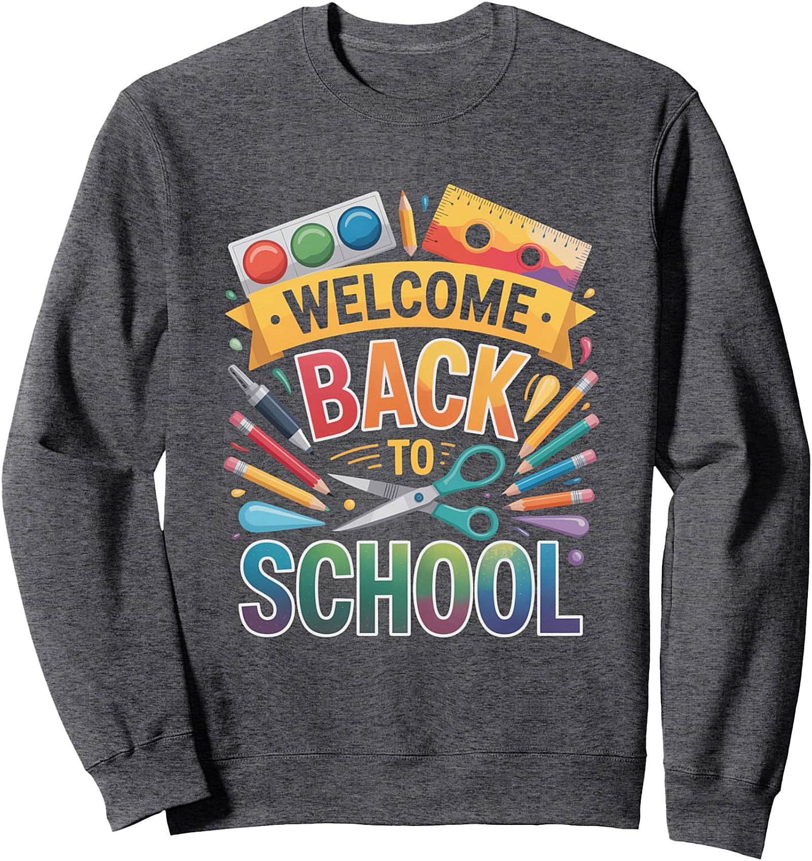 Welcome Back to School Crewneck Sweatshirt | Teacher & Student Pullover