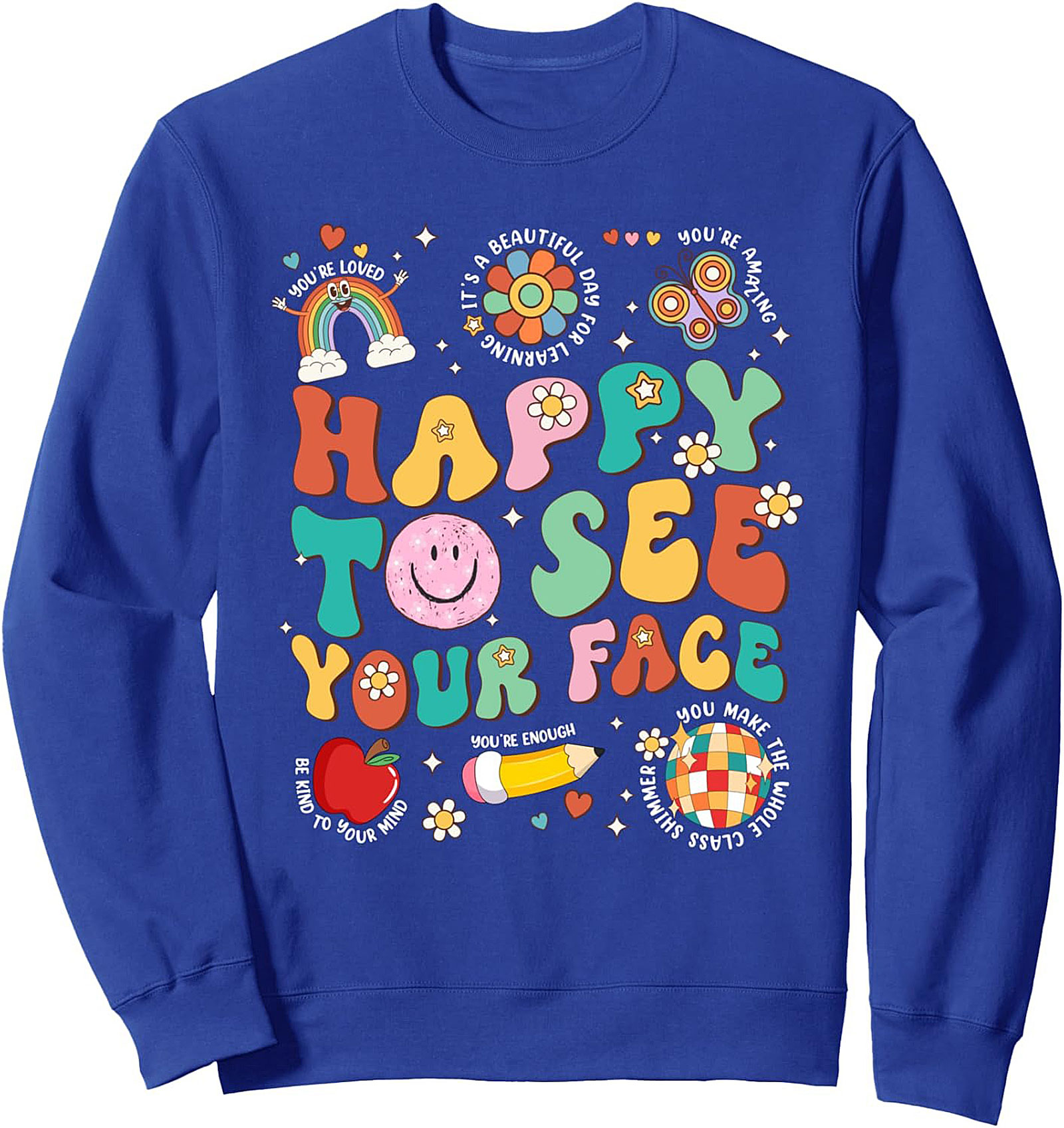 Groovy Teacher Sweatshirt | Happy To See Your Face Pullover