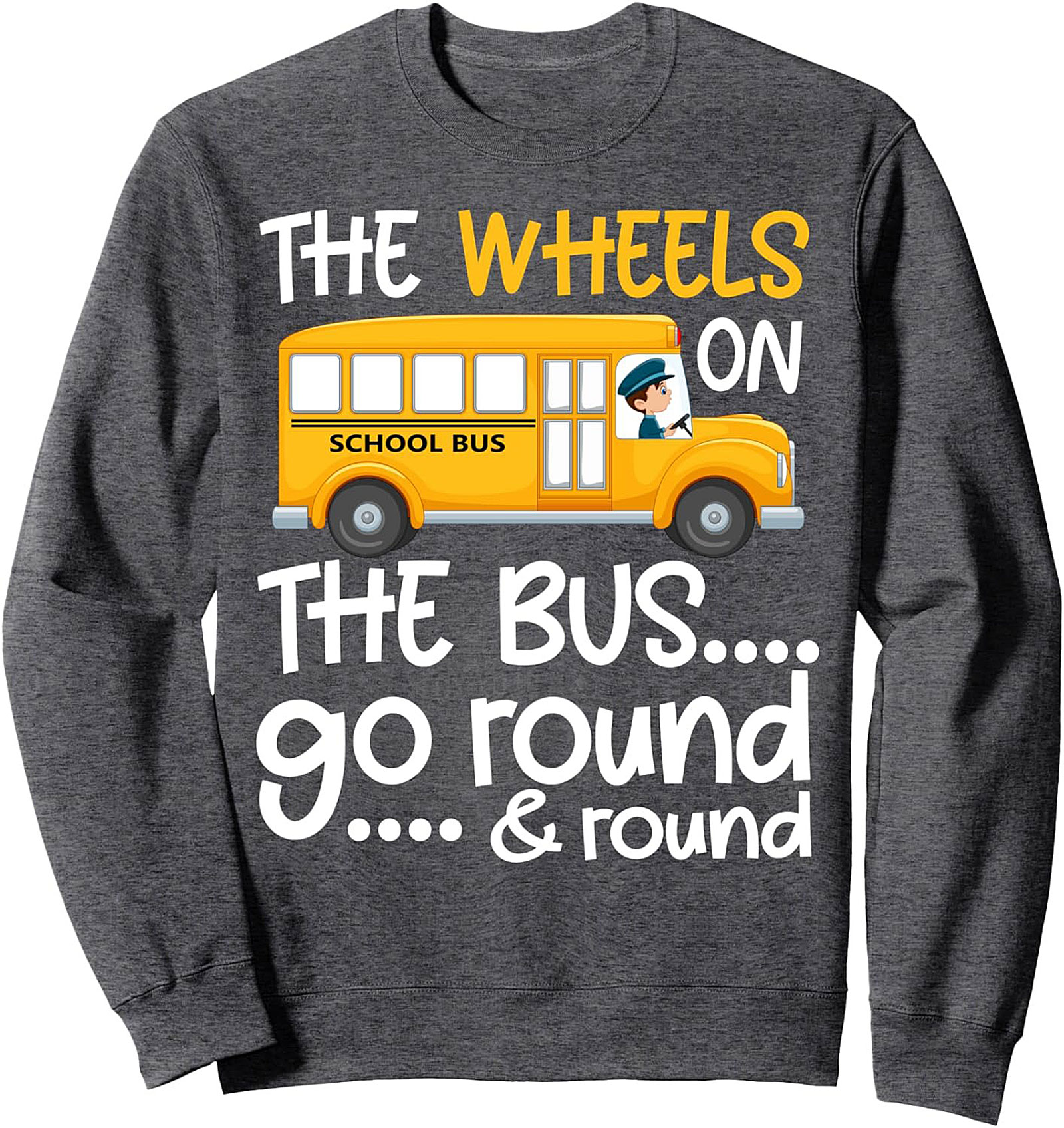 The Wheels on the Bus School Bus Teacher Crewneck Sweatshirt