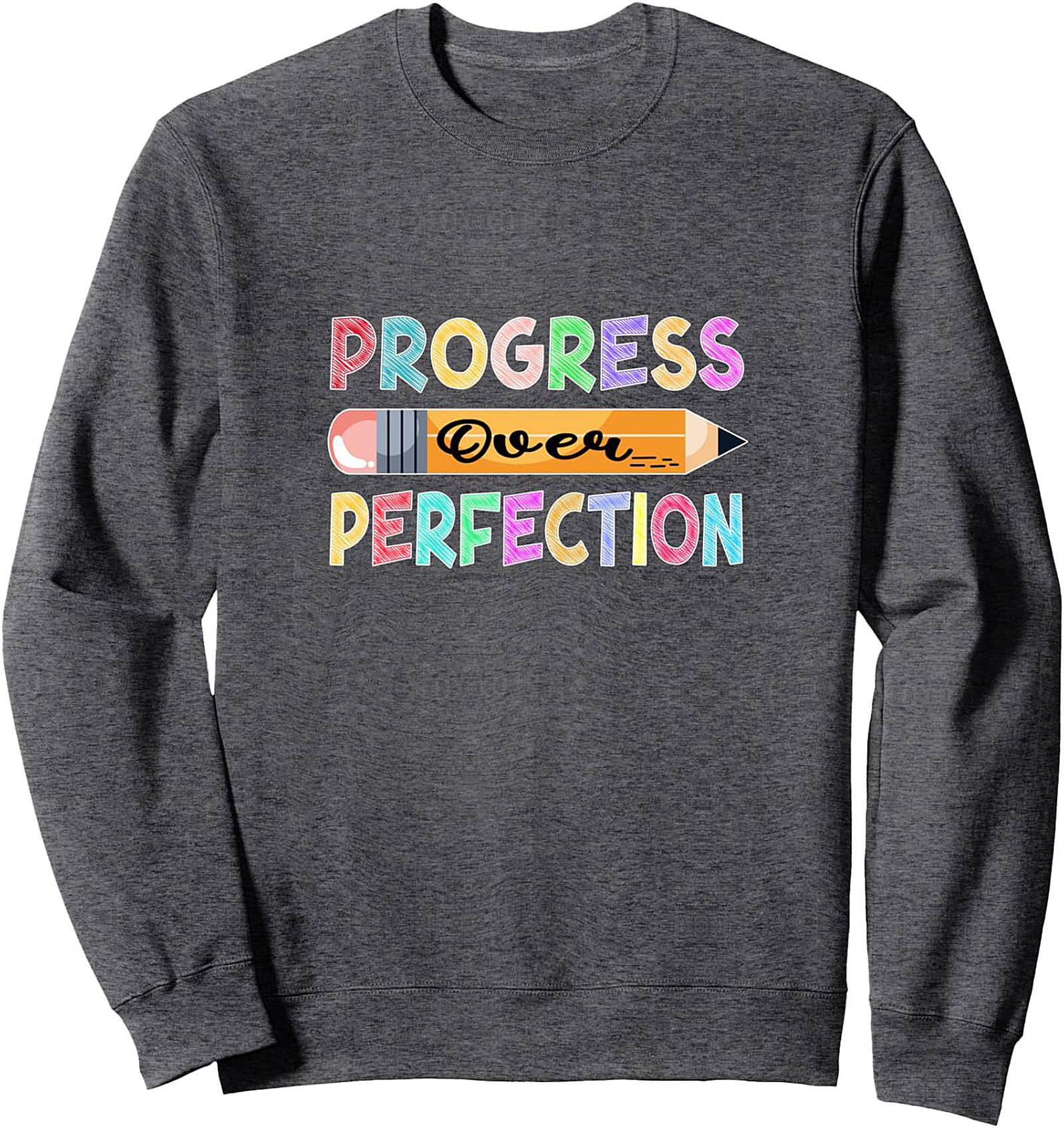 Progress Over Perfection Growth Mindset Sweatshirt – Cozy Crewneck Pullover