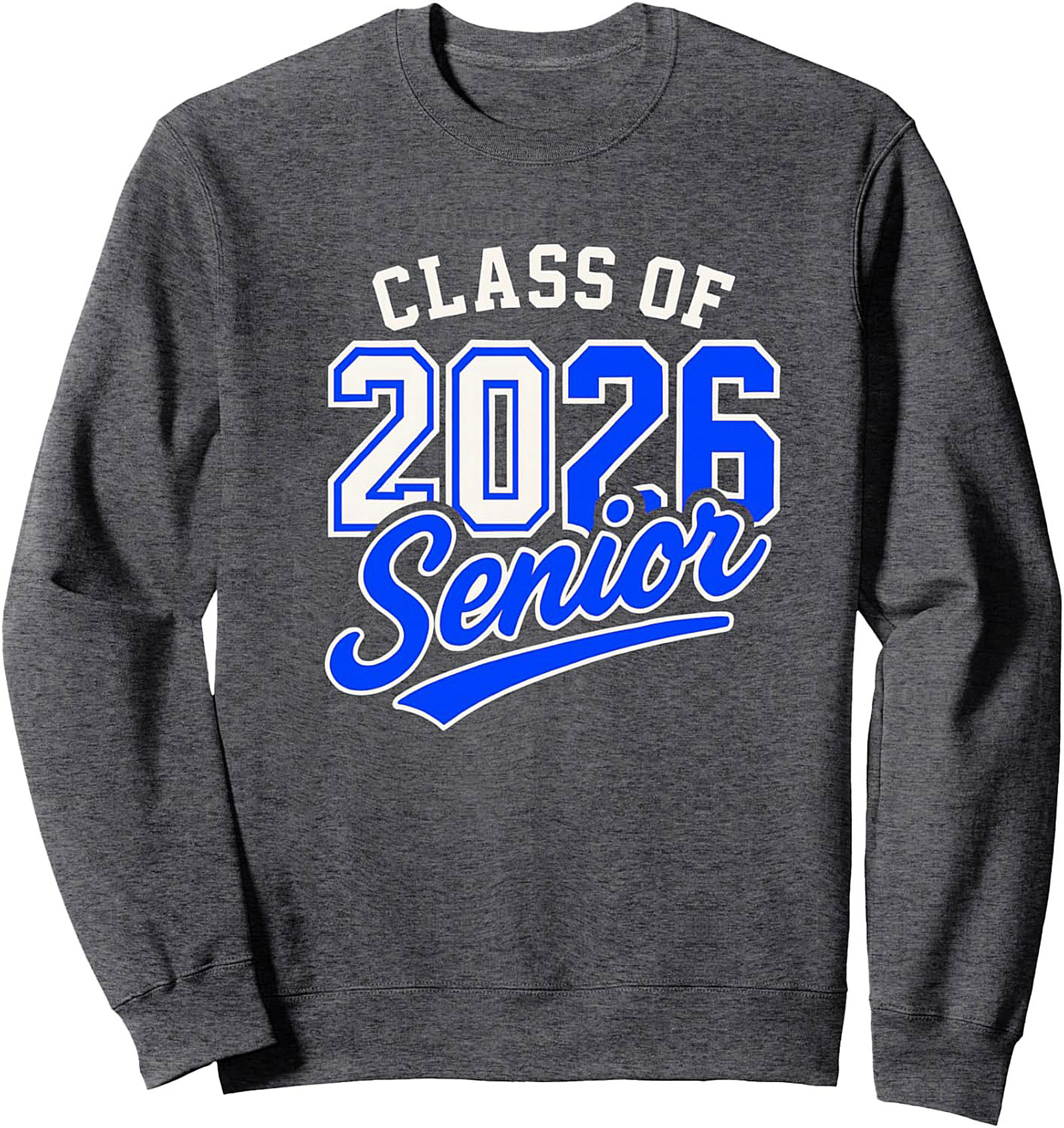 Class of 2026 Senior Sweatshirt | Official Graduation Year Crewneck Pullover