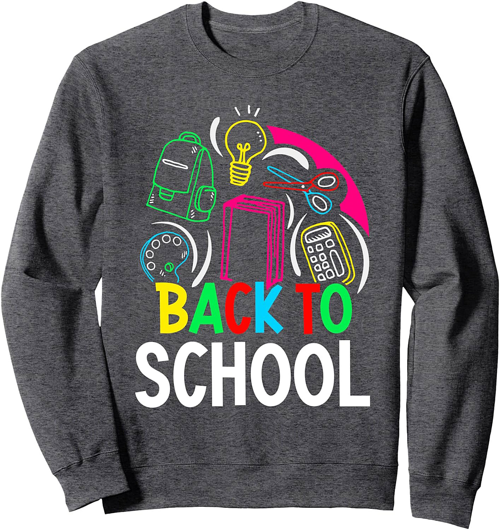 Neon Back to School Graphic Sweatshirt | Fun Student & Teacher Crewneck Pullover