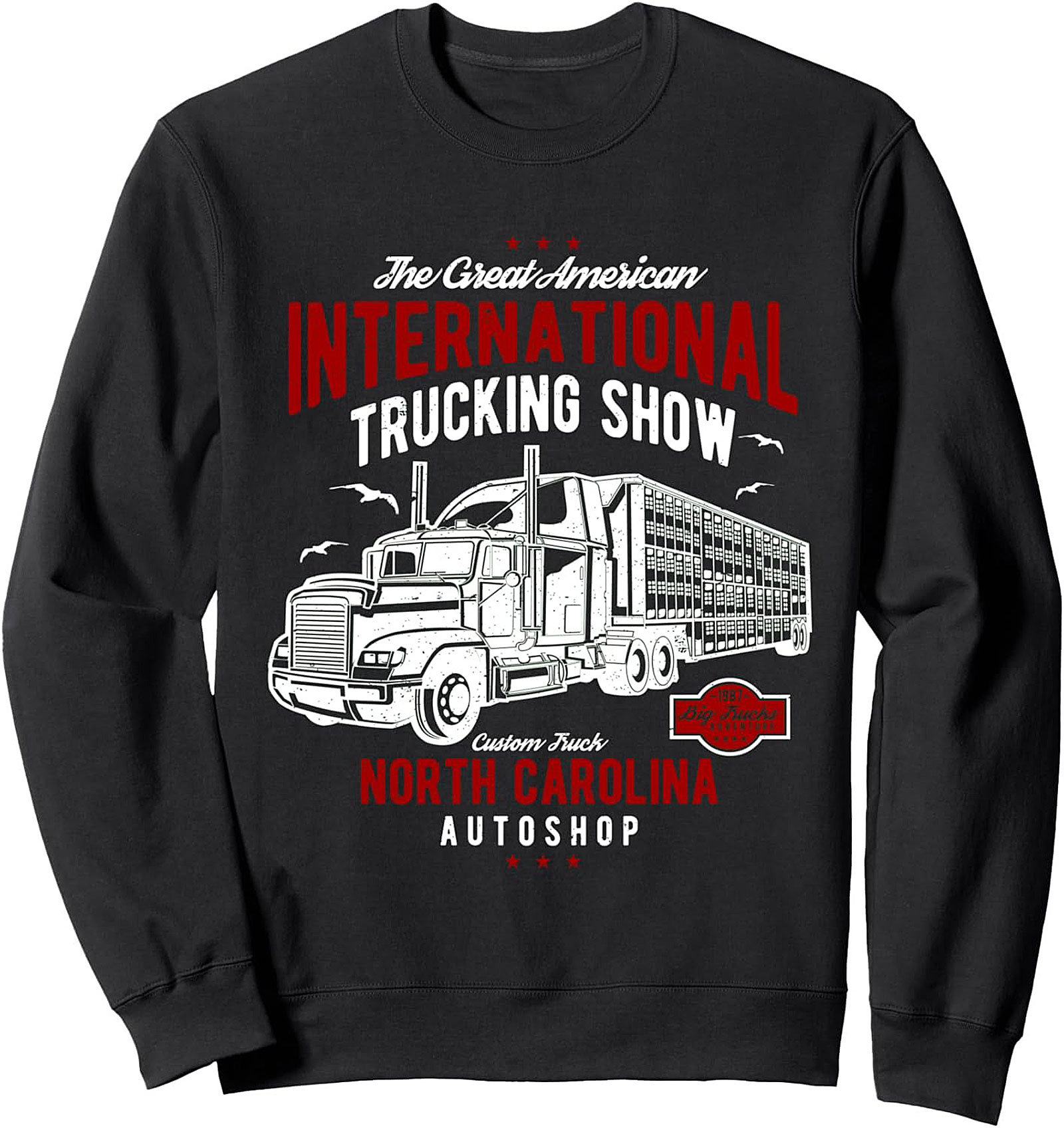 The Great American International Trucking Show Trucker Graphic Sweatshirt