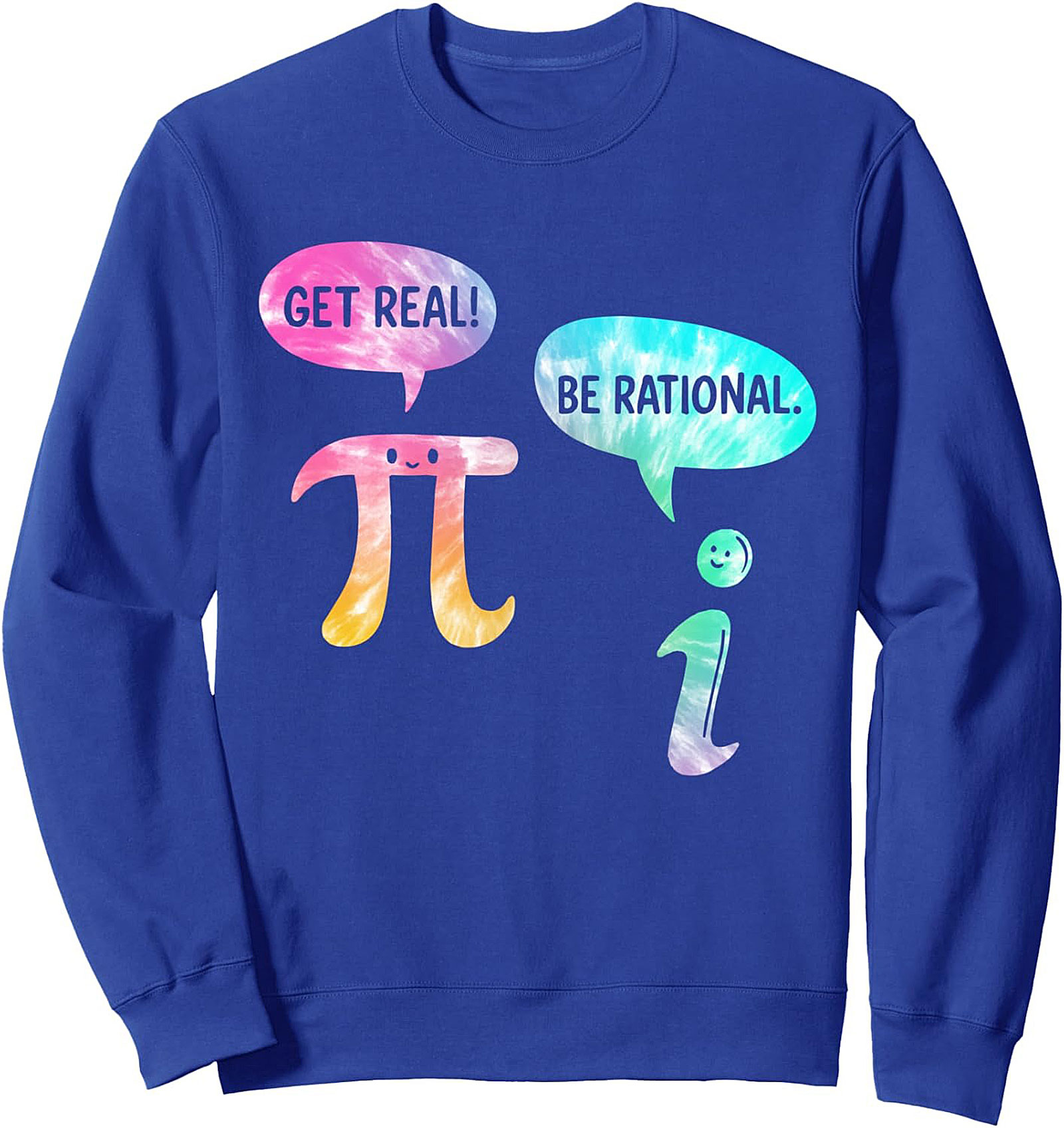 Funny Math Crewneck Sweatshirt Get Real! Be Rational