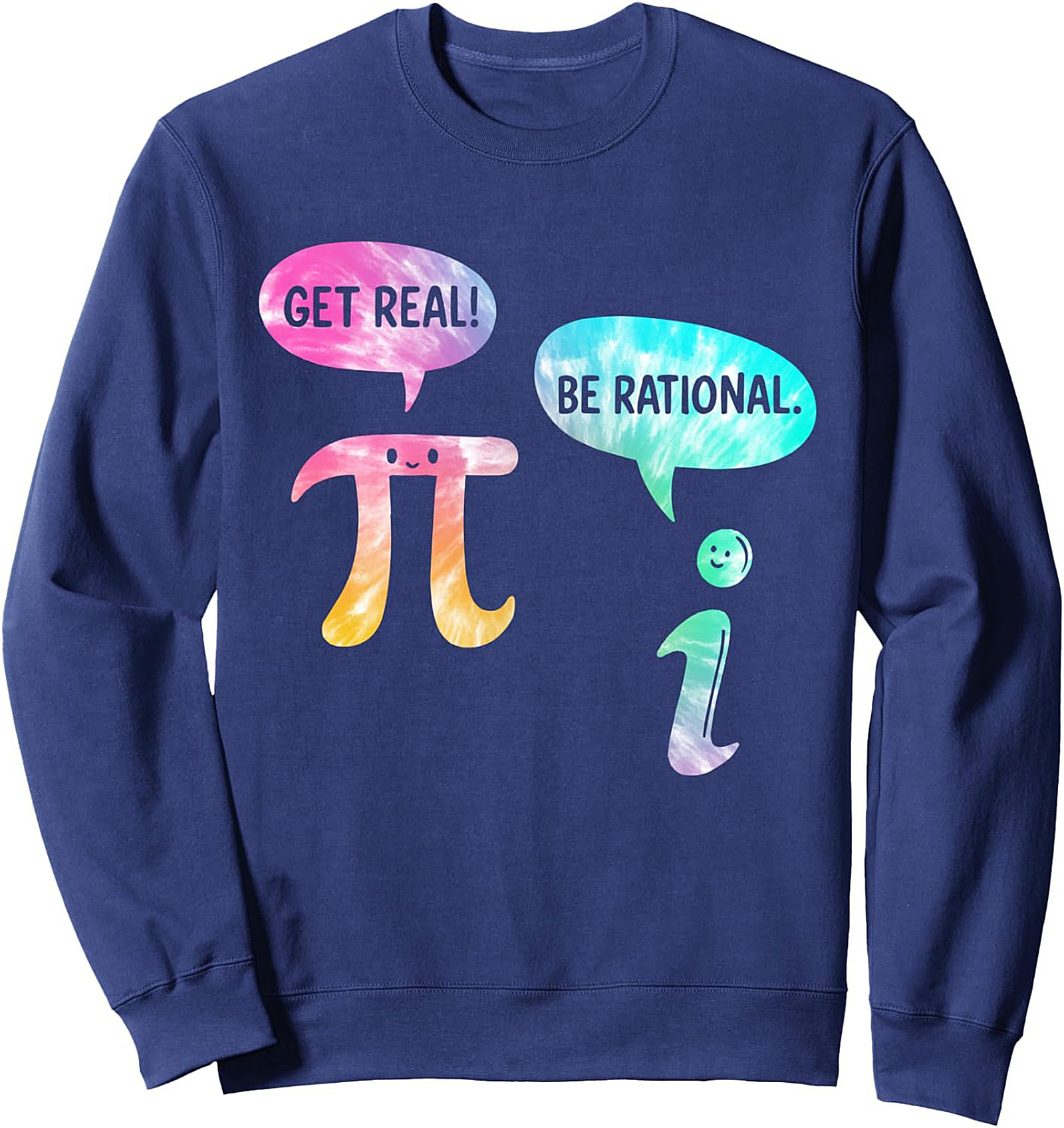 Funny Math Crewneck Sweatshirt Get Real! Be Rational