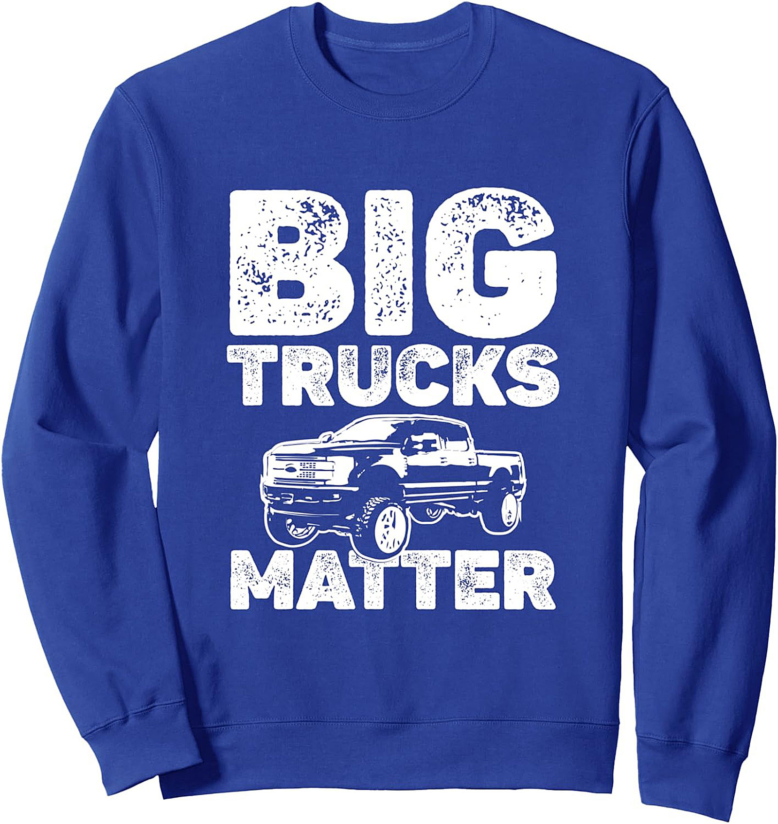 BIG TRUCKS MATTER Graphic Crewneck Sweatshirt | Unisex Pullover for Truck Owners