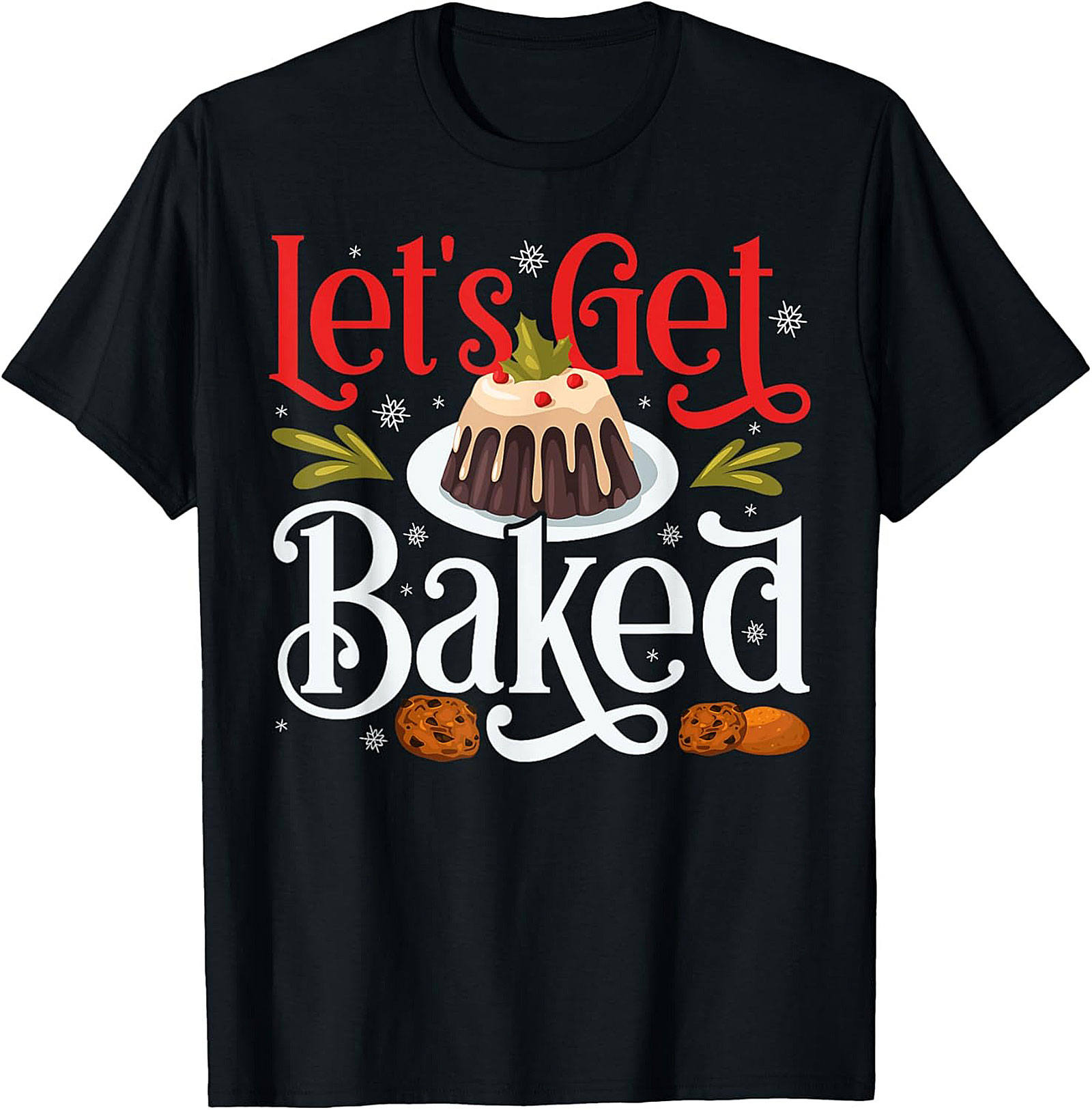 Let's Get Baked Funny Christmas Crewneck t-shirt