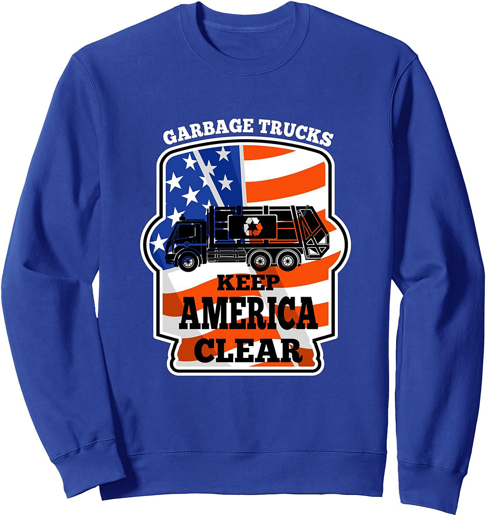 Garbage Truck Graphic Sweatshirt: Keep America Clear Crewneck Pullover