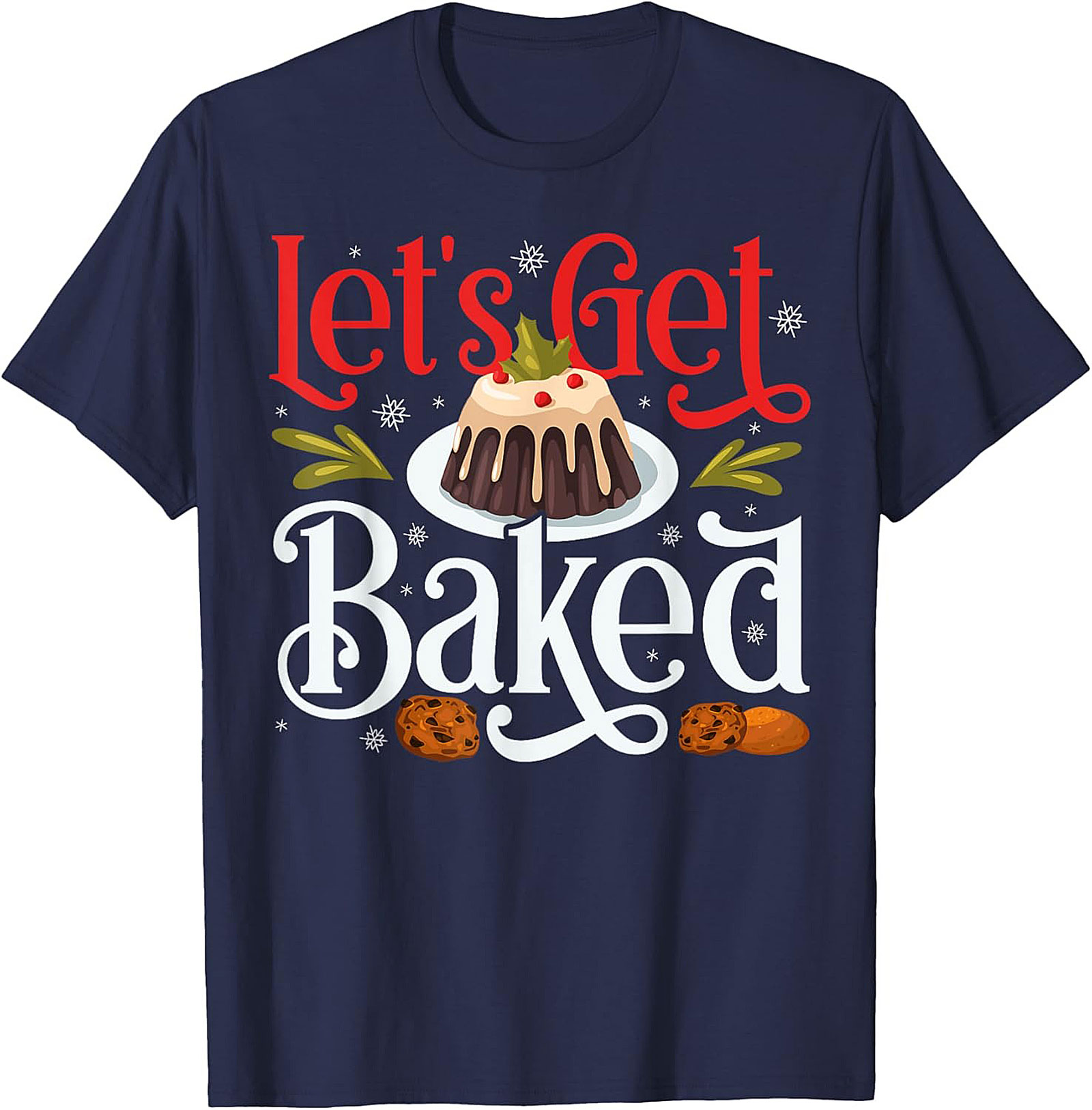 Let's Get Baked Funny Christmas Crewneck t-shirt