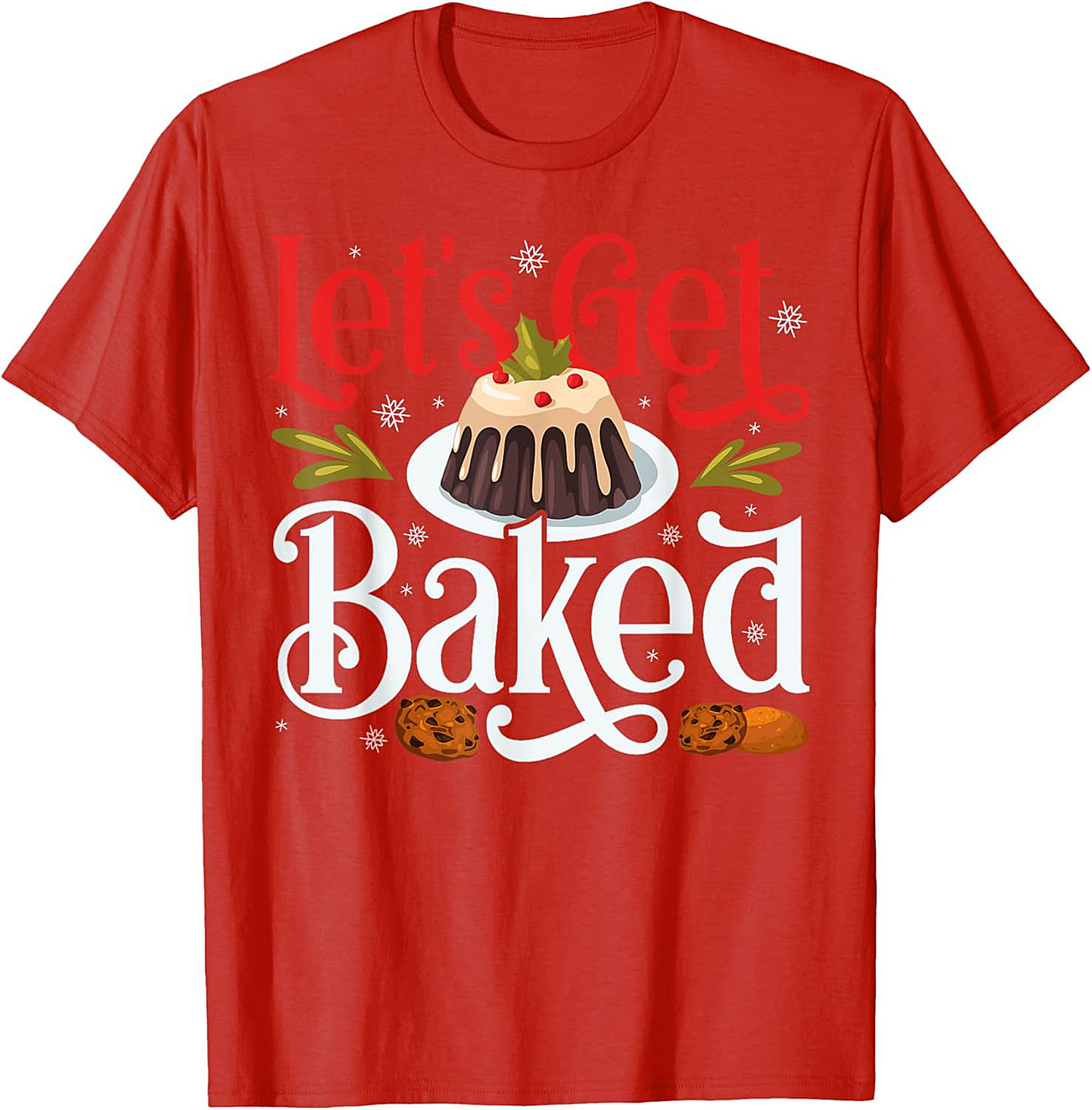 Let's Get Baked Funny Christmas Crewneck t-shirt