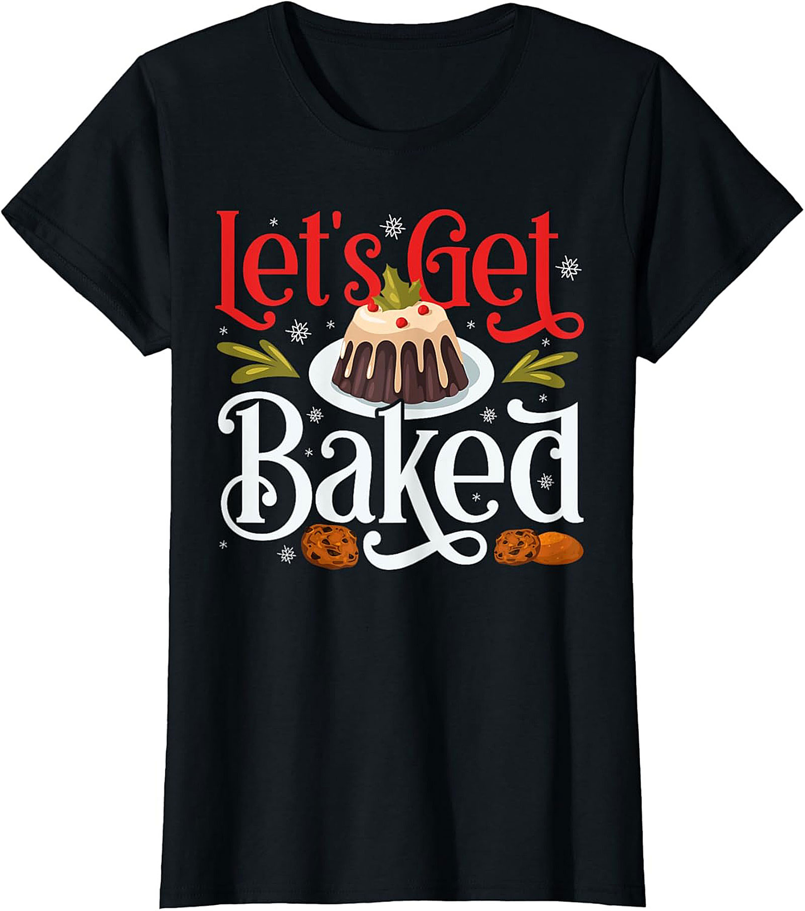 Let's Get Baked Funny Christmas Crewneck t-shirt
