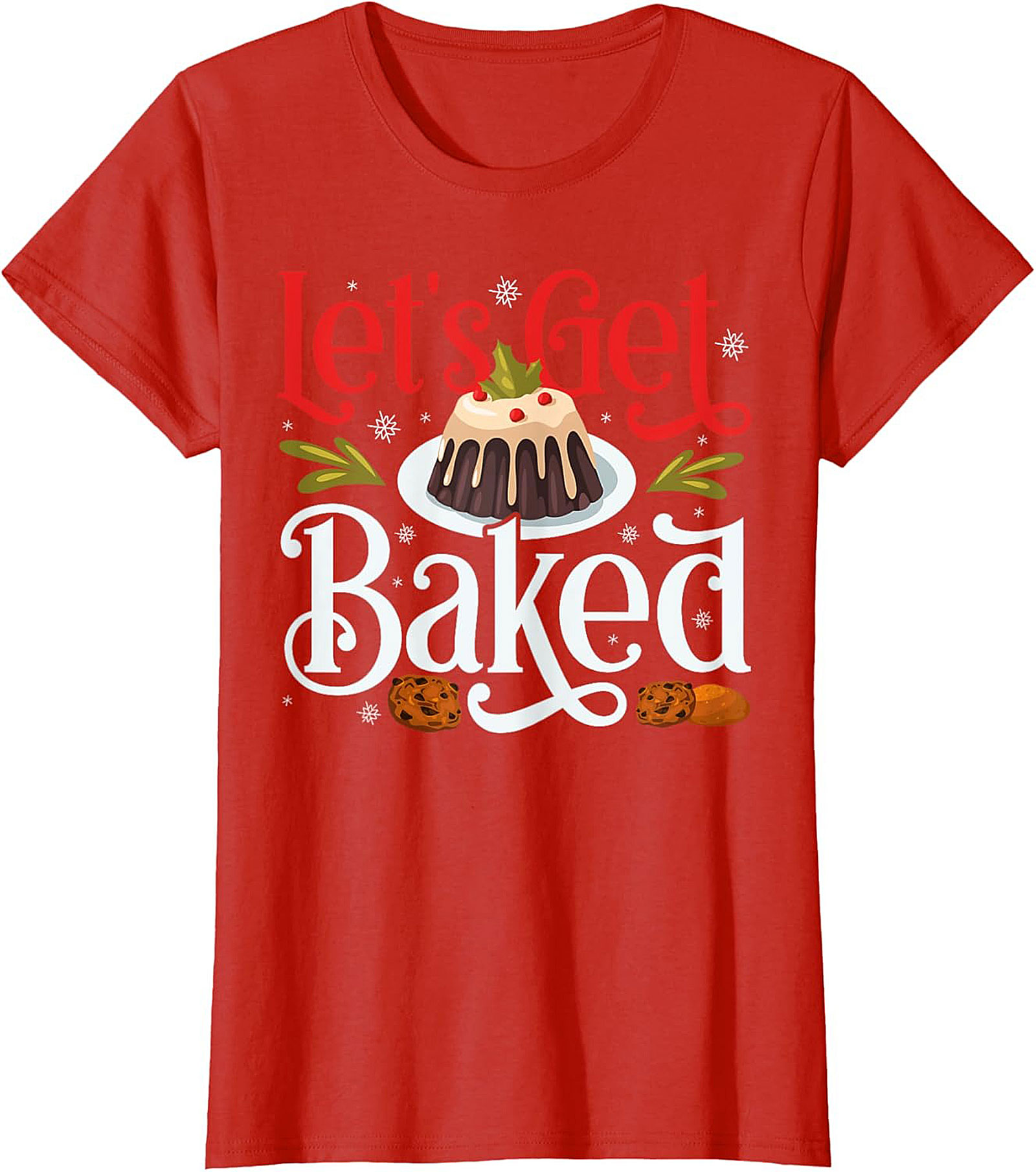 Let's Get Baked Funny Christmas Crewneck t-shirt