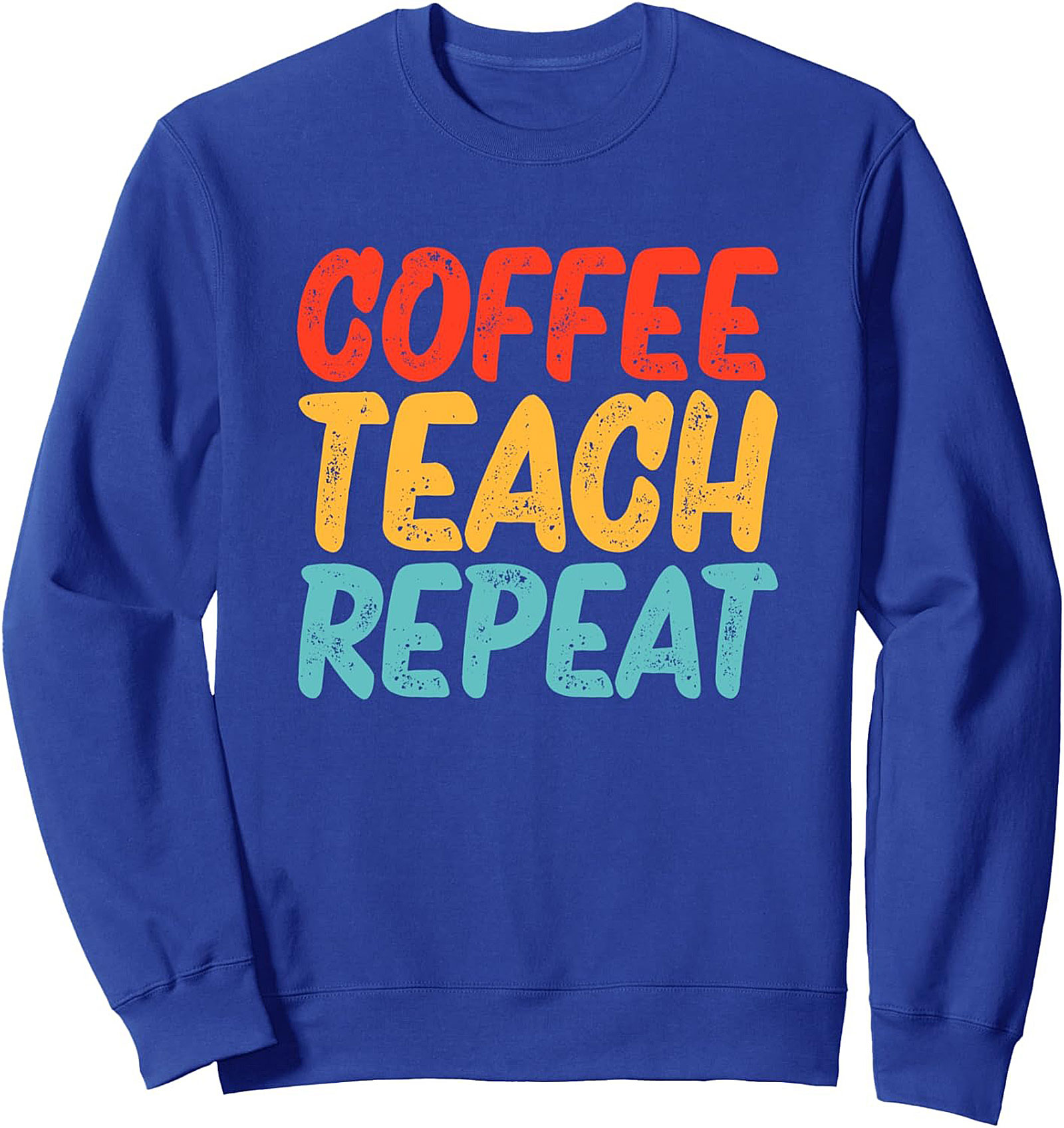Teacher Coffee Repeat Sweatshirt Cozy Crewneck Gift