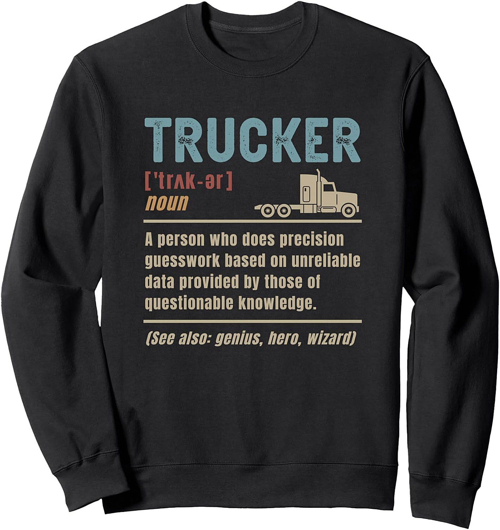 Funny Trucker Definition Graphic Sweatshirt | Retro Truck Driver Crewneck