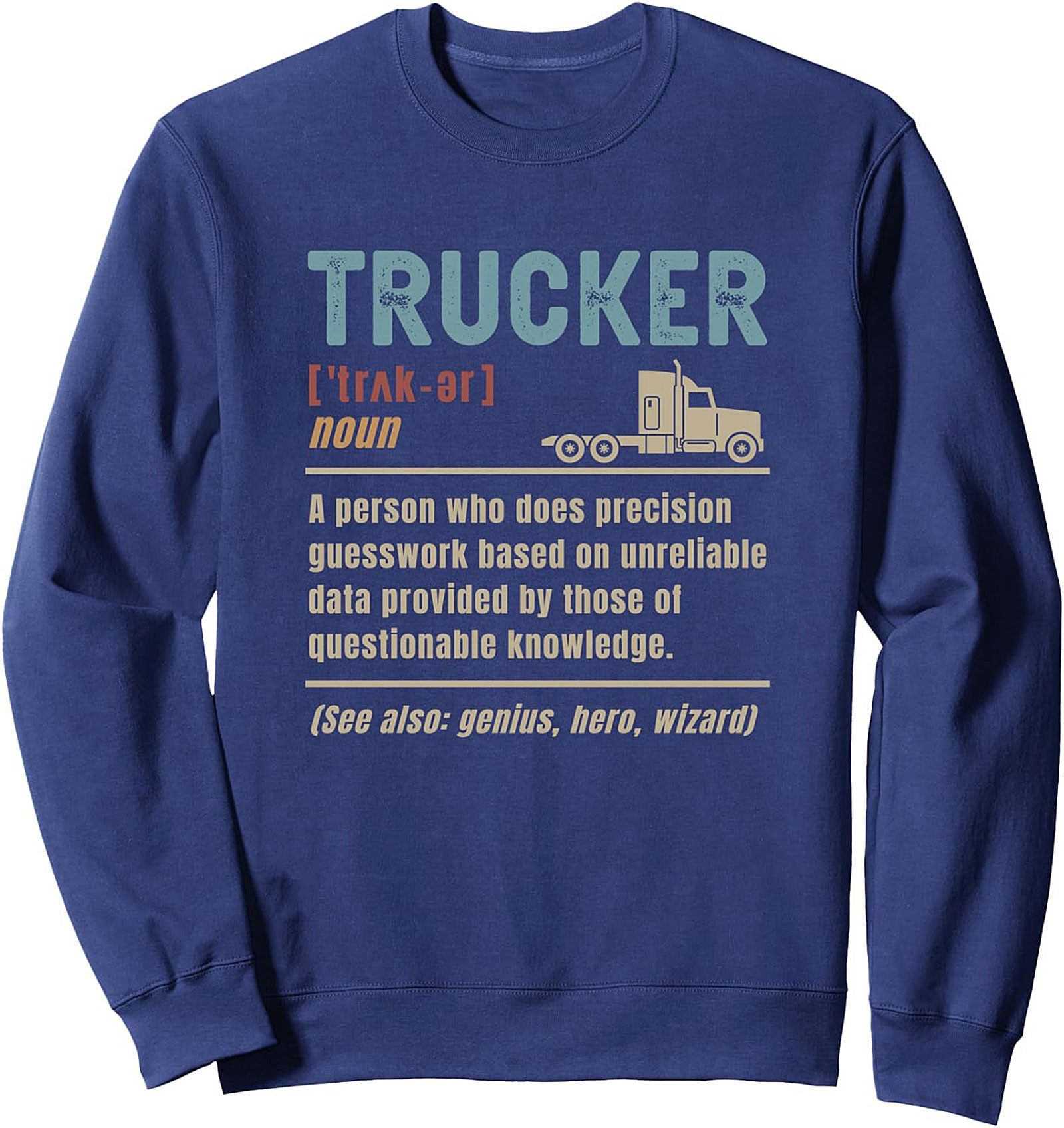 Funny Trucker Definition Graphic Sweatshirt | Retro Truck Driver Crewneck