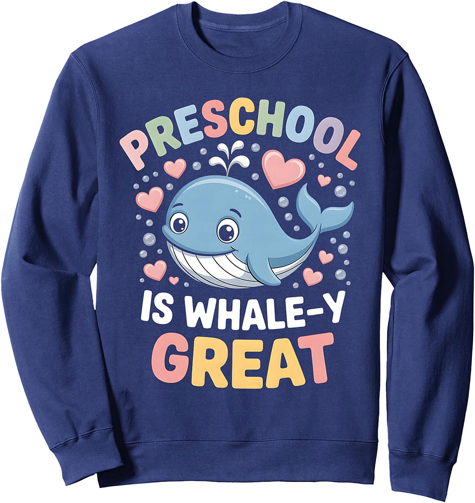 Whale-y Great Preschool Teacher Sweatshirt Cozy Crewneck